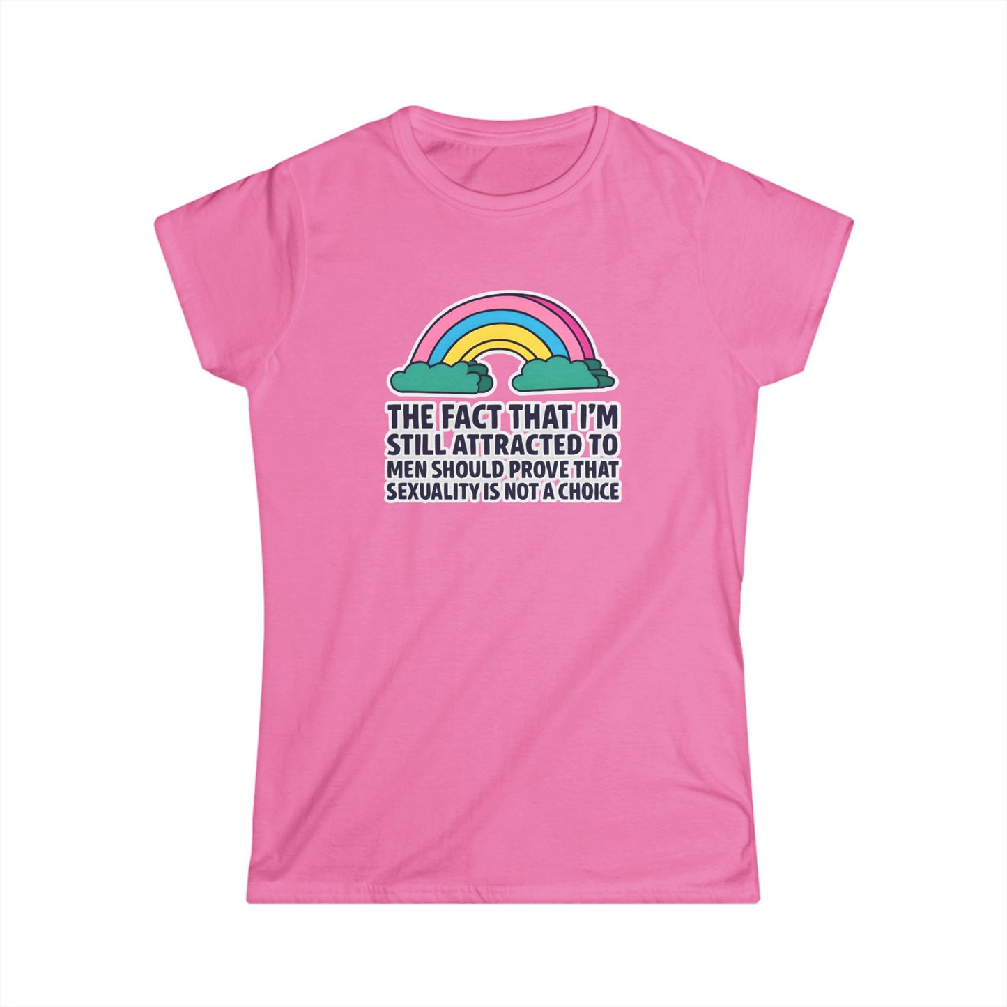 Still Attracted to Men Ladies Fit Tee, Feminist T-Shirt, LGBTQ+ Pride Apparel, Casual Statement Shirt, Gift for Allies