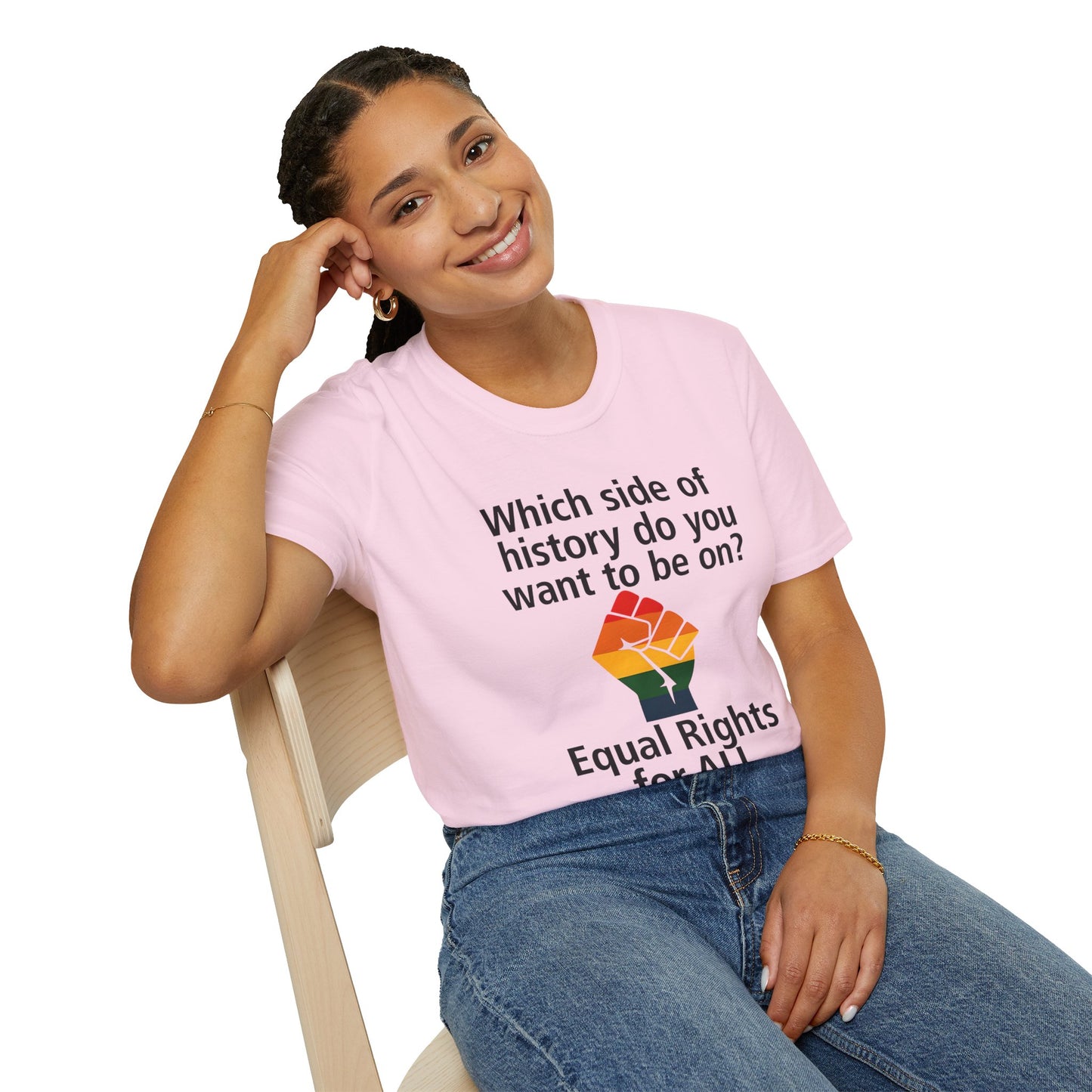 Equal Rights for All - What side of history do you want to be on? unisex T-shirt, Political Tee, Voter's Shirt, Casual Wear