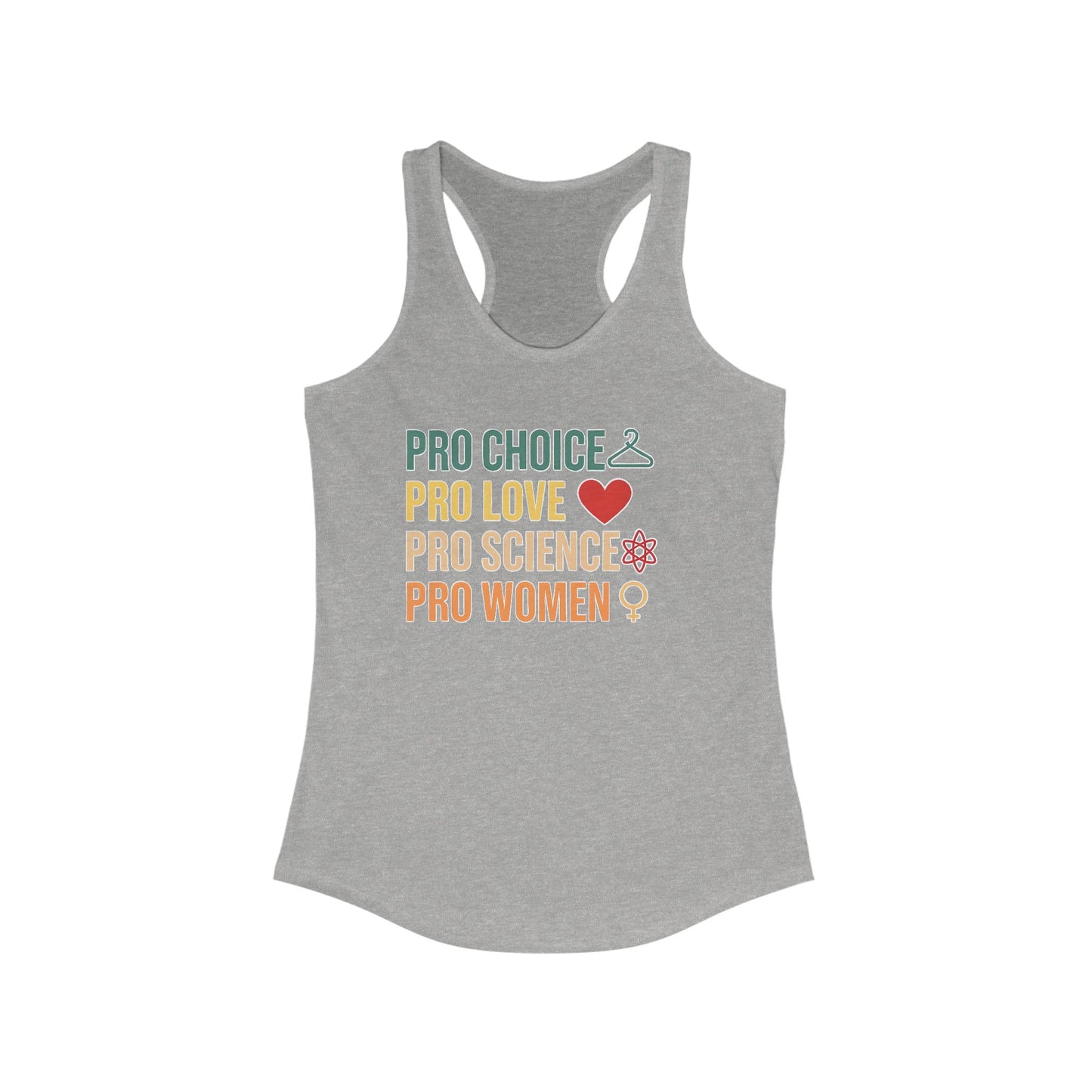 Empowering Women's Racerback Tank - Pro Choice, Pro Love, Pro Science, Pro Women, Feminist Apparel, Summer Top, Gift Idea