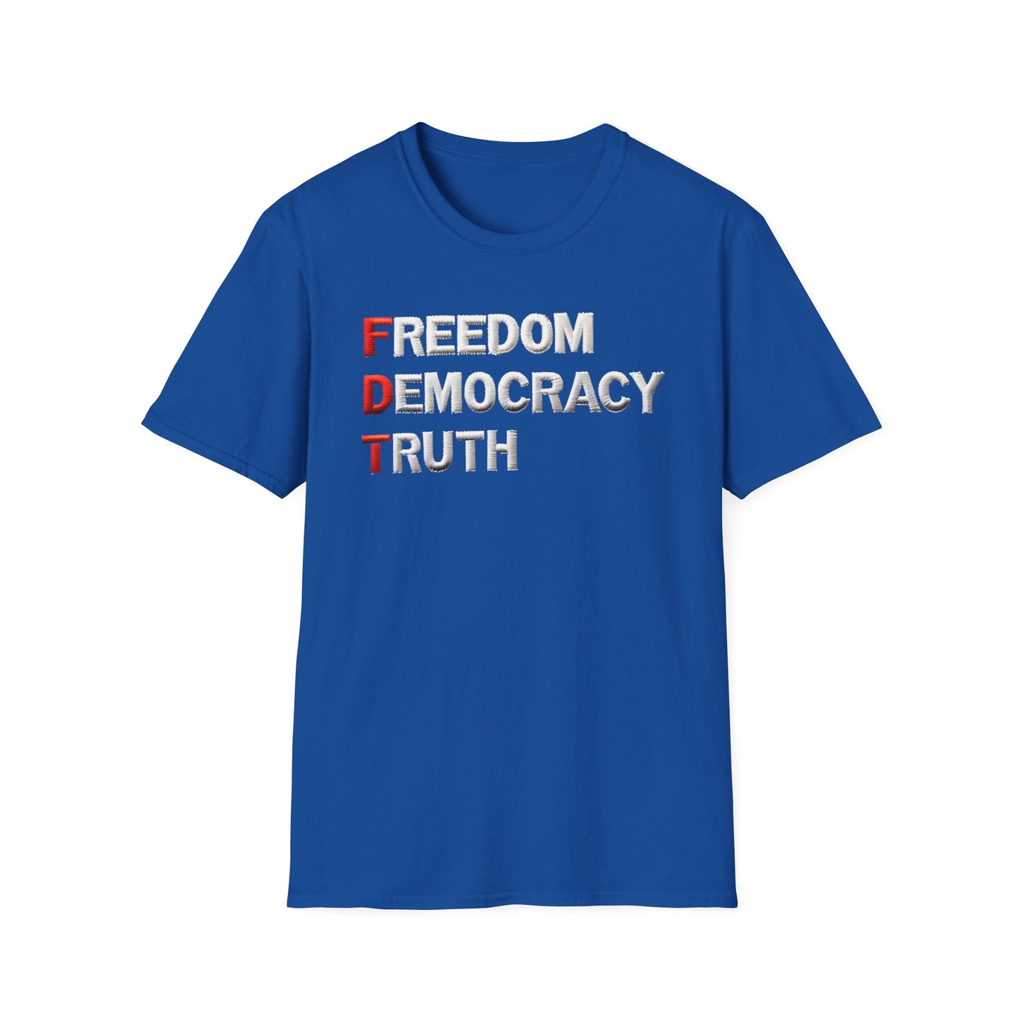 Freedom Democracy Truth FDT unisex tshirt, antitrump Tshirt, unisex fit, political protest tshirt, many colors to choose from