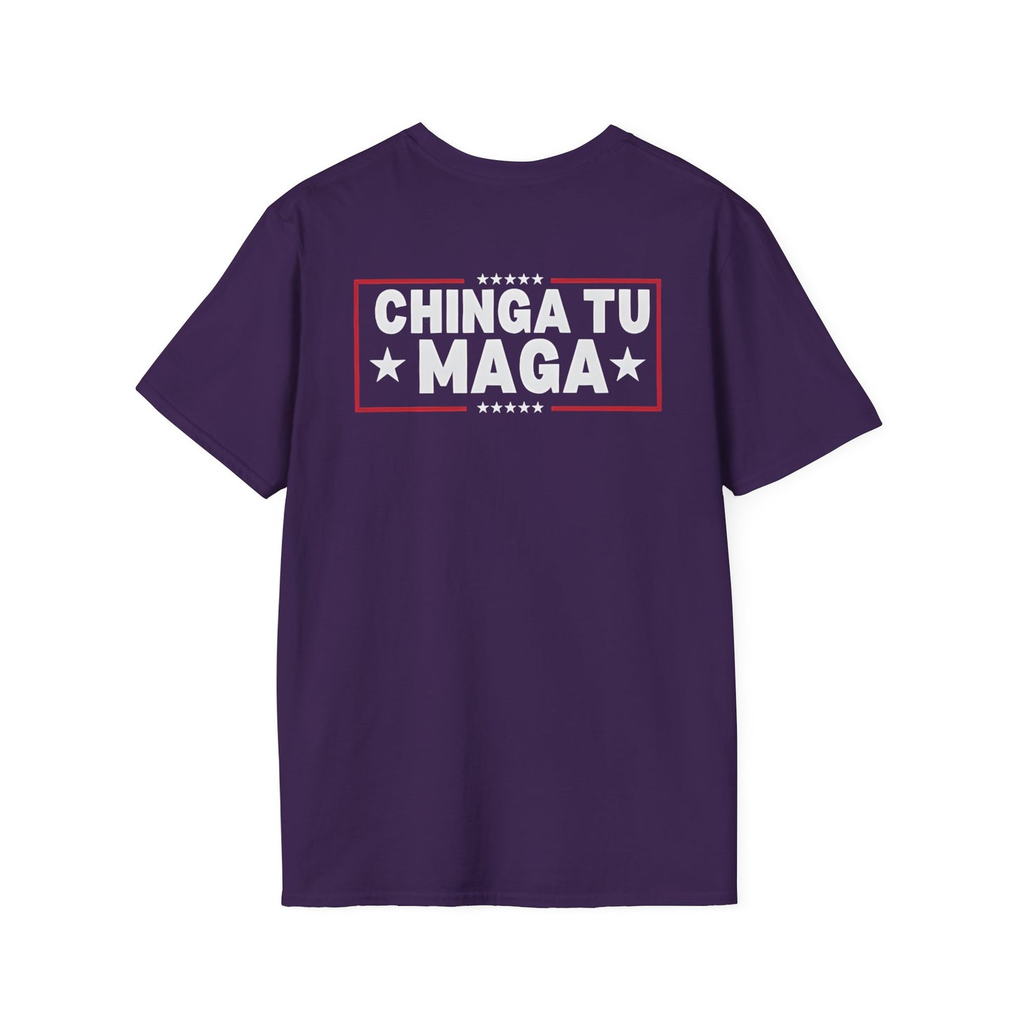 Chinga Tu Maga back Mexicans Ain't Going Anywhere t-shirt, Great Gift for Holidays, MagaHumor, Anti maga shirt, anti trump