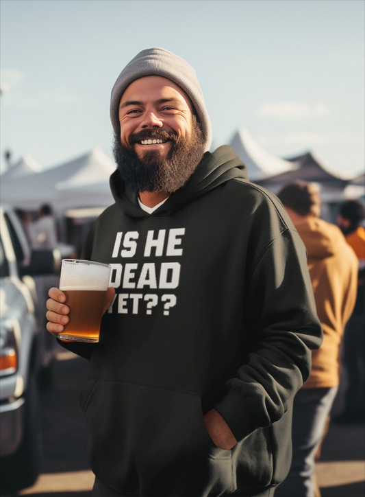 Is He Dead Yet?? Fleece Hoodie, Anti-Fascist Sweatshirt, Unisex Activist Sweatshirt, AntiTrump Hoodie