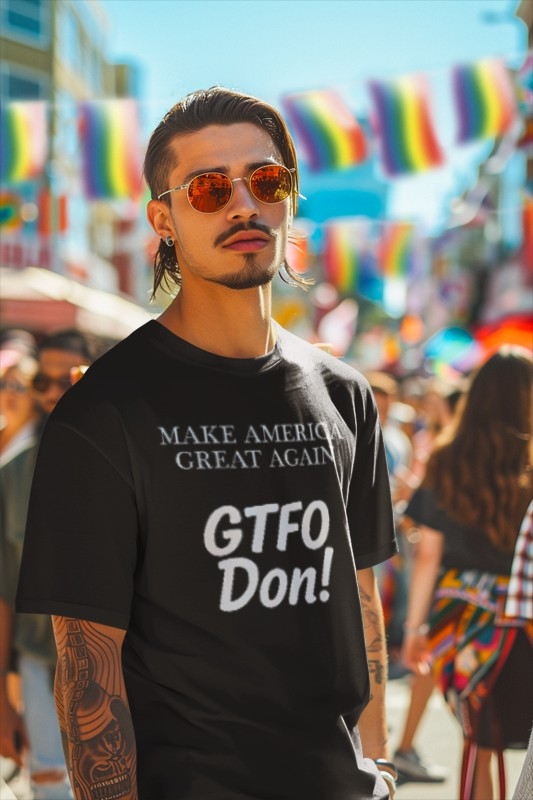 Make America Great Again GTFO Don! t-shirt, activist tshirt, political tshirt, 8647 tshirt, FLOTUS-47