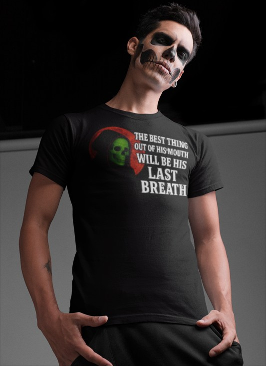 The Best Thing Out Of His Mouth Will Be His Last Breath Grim Reaper T-Shirt, Funny Halloween Shirt, Unisex Graphic Tee, Casual Wear, Gift for Friends, Spooky Humor Apparel