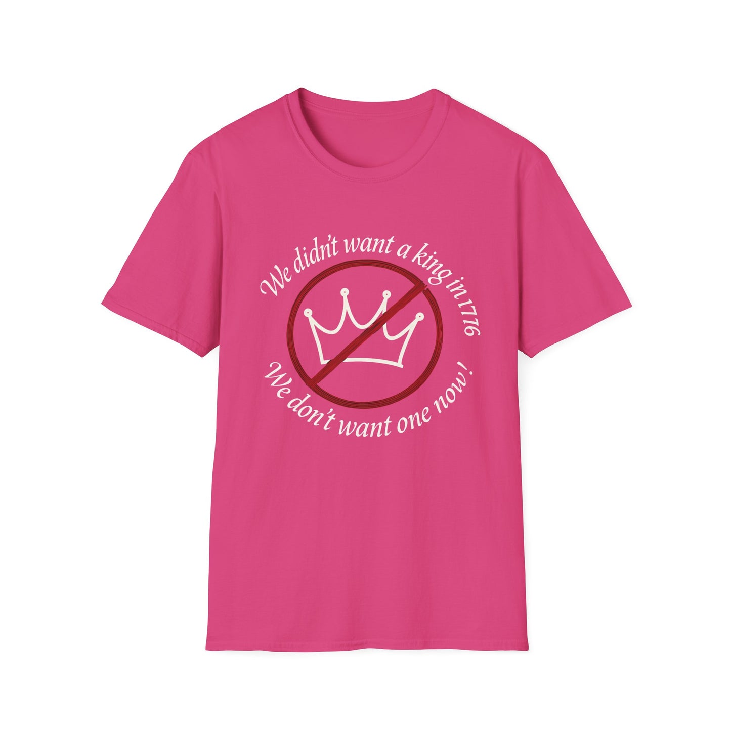 No Kings in 1776 unisex t-shirt, no kings political tee, anti king tee, unisex fit, protest t-shirt, everyday patriot t-shirt