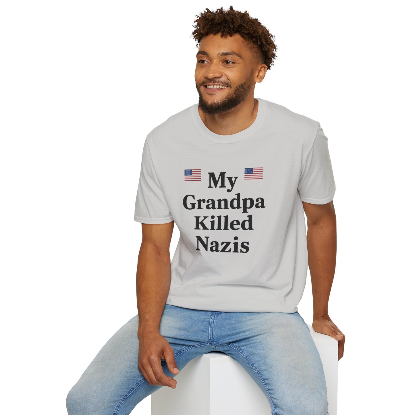 Patriotic T-Shirt - My Grandpa Killed Nazis, History Shirt, Military Pride Tee, Veteran Gift, USA Apparel