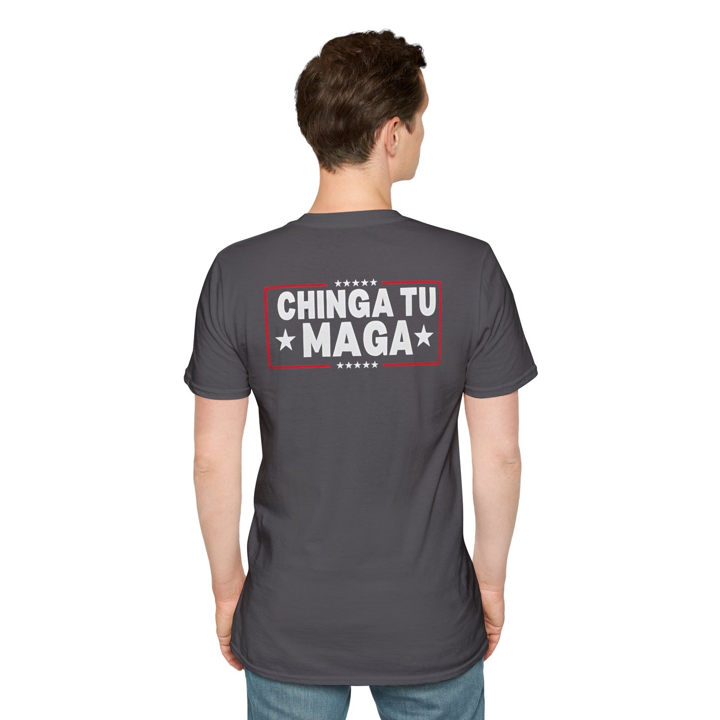 Chinga Tu Maga back Mexicans Ain't Going Anywhere t-shirt, Great Gift for Holidays, MagaHumor, Anti maga shirt, anti trump