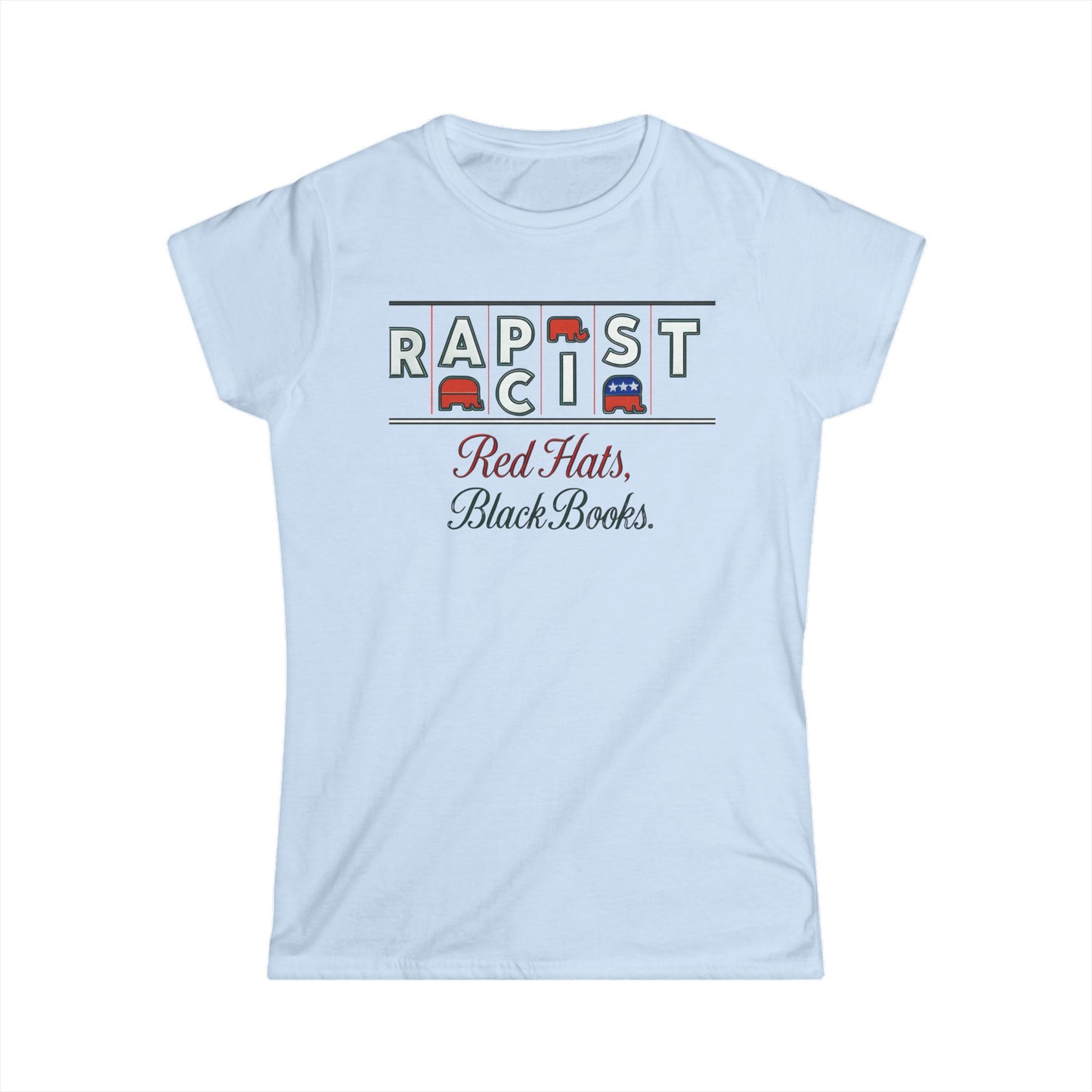 Red Hats, Black Books. Women’s Softstyle Tee: Bold Statement Shirt for Activists, Everyday Wear, Gifts for Friends, Protest Apparel, Comfortable Fashion