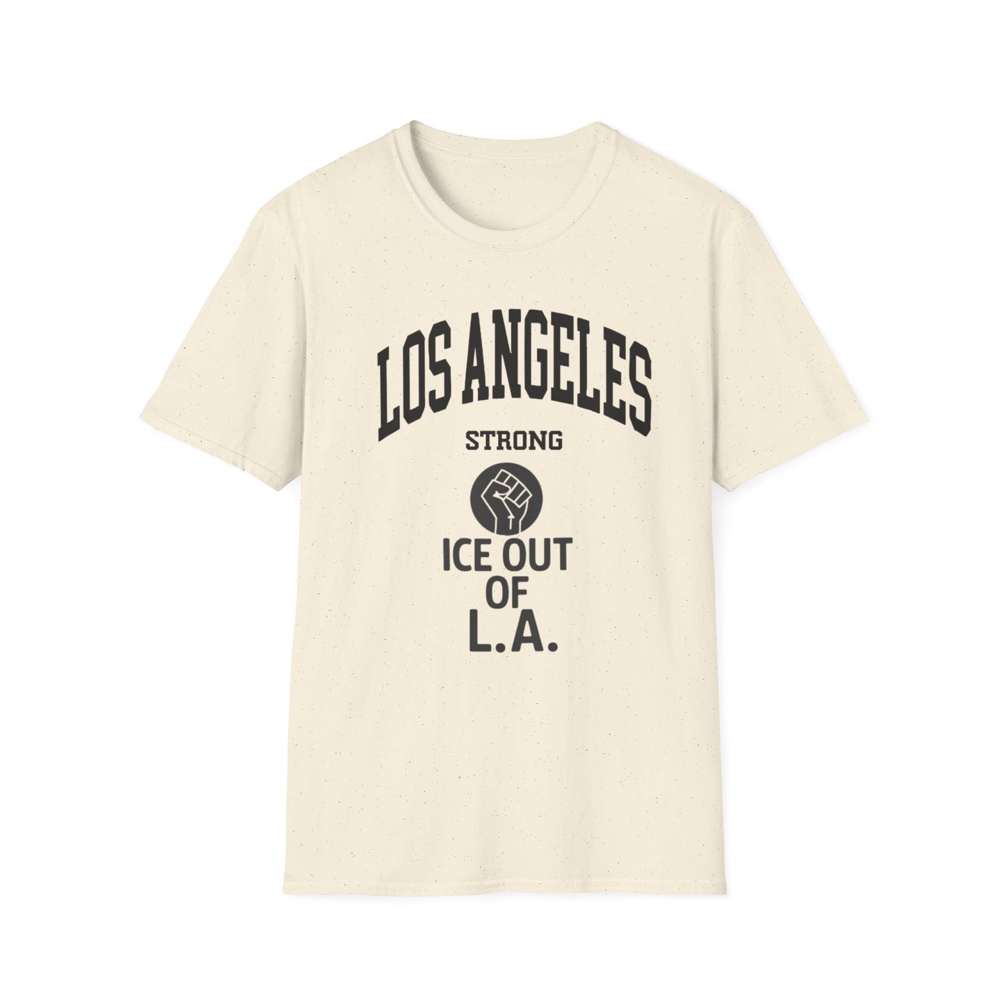 Los Angeles Strong - ICE out of L.A. unisex t-shirt, pro immigration, Ban ICE from our cities, uphold the constitution shirt
