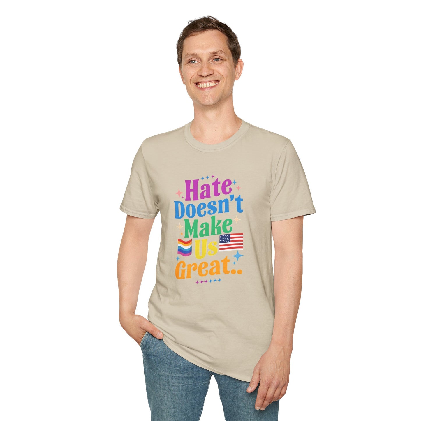 Hate Doesn't Make Us Great T-Shirt | Unisex Softstyle Tee, LGBTQ Pride, Equality, Love Wins, Rainbow Graphic Tee, Wearable Message