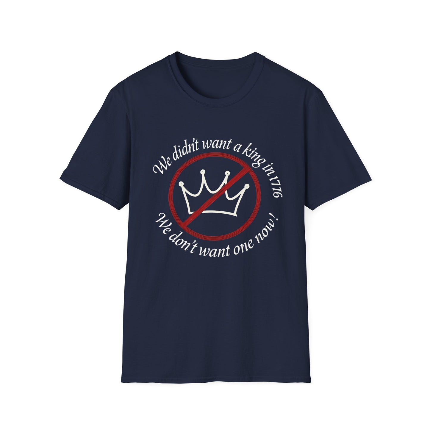 No Kings in 1776 unisex t-shirt, no kings political tee, anti king tee, unisex fit, protest t-shirt, everyday patriot t-shirt