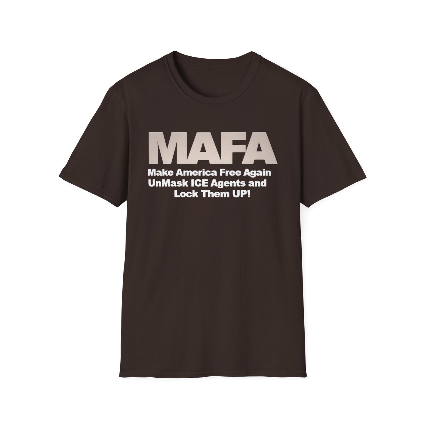 MAFA - Make America Free Again, Unmask ICE Agents and Lock them Up!! unisex t-shirt, Political Protest shirt, Anti ICE tee