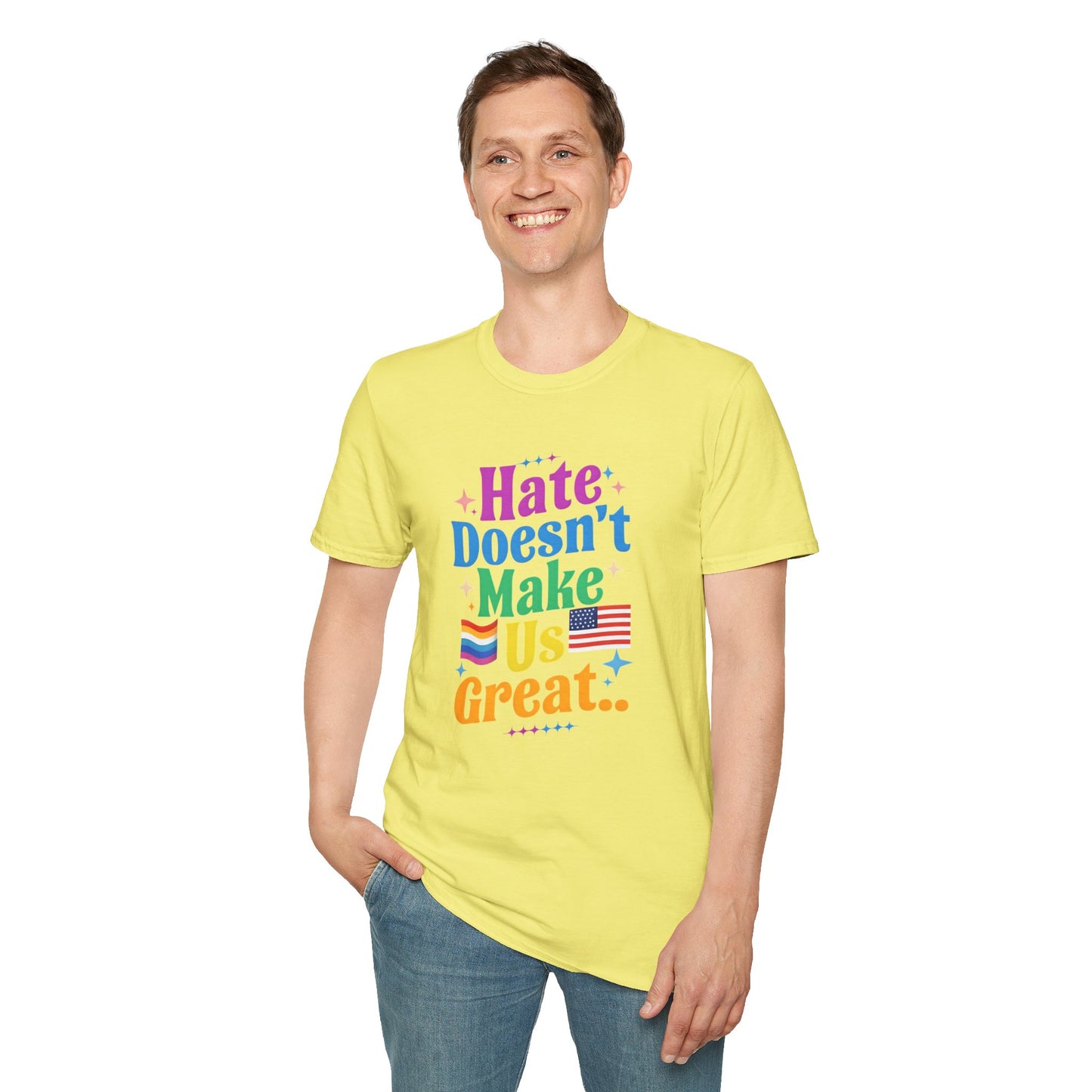 Hate Doesn't Make Us Great T-Shirt | Unisex Softstyle Tee, LGBTQ Pride, Equality, Love Wins, Rainbow Graphic Tee, Wearable Message