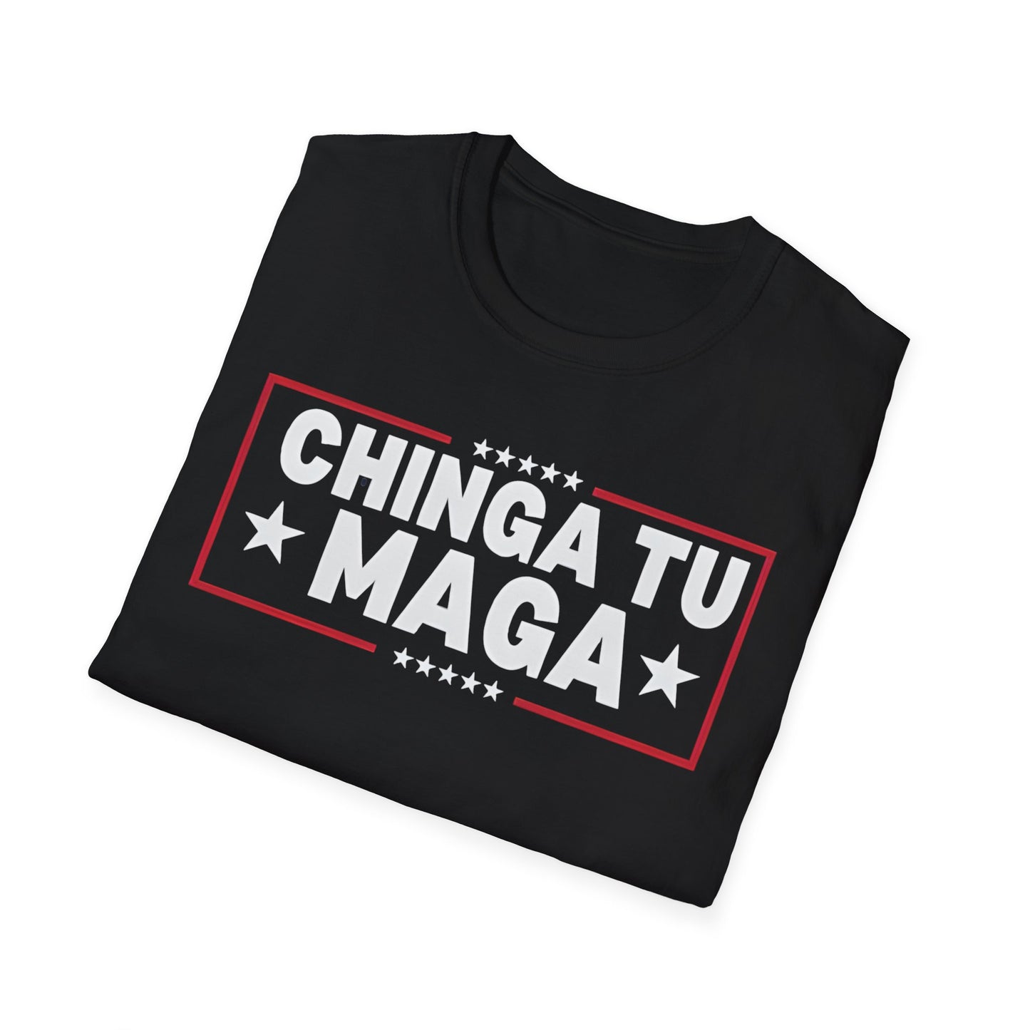 Chinga Tu MAGA unisex T-Shirt - Unique Gift, Casual Wear, Protest  Apparel, Everyday Fashion, Graphic Tee, Ban ICE