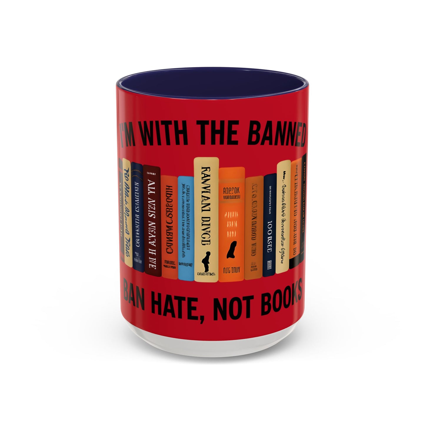 Bold Statement Coffee Mug - Banned Books Awareness, Book Lover Gift, Home Office Decor, Unique Tea Cup, Reading Appreciation