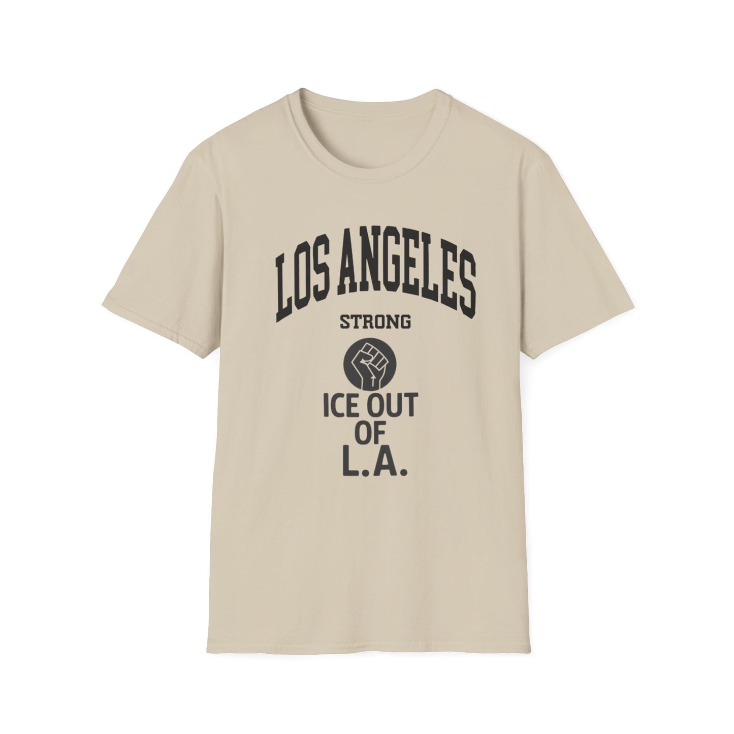 Los Angeles Strong - ICE out of L.A. unisex t-shirt, pro immigration, Ban ICE from our cities, uphold the constitution shirt