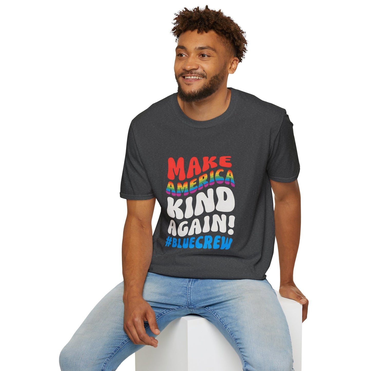Make America Kind Again #BlueCrew T-Shirt,  Unisex #BlueCrew Tee, #BlueCrew Gear, Anti MAGA Tee, Anti Fascist Tee