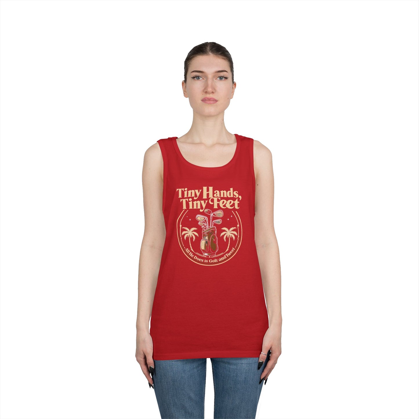 Tiny Hands Tiny Feet - All He Does is Golf and Tweet, unisex tank top, anti trump unisex tank top, protest Tank top, unisex fit
