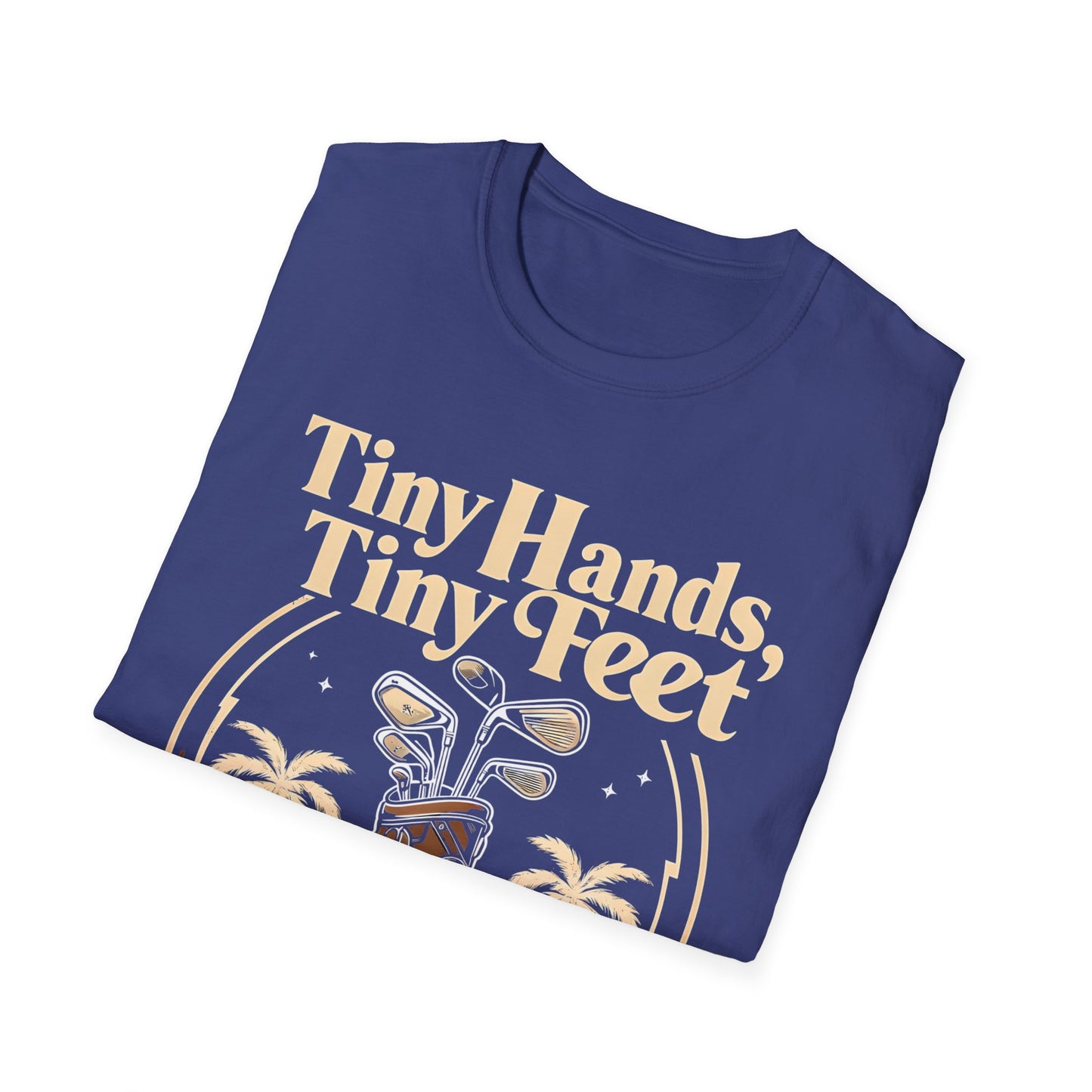 Tiny Hands, Tiny Feet All He Does is Golf and Tweet - unisex t-shirt, Protest tshirt, anti-Trump tee, useless FLOTUS - 47