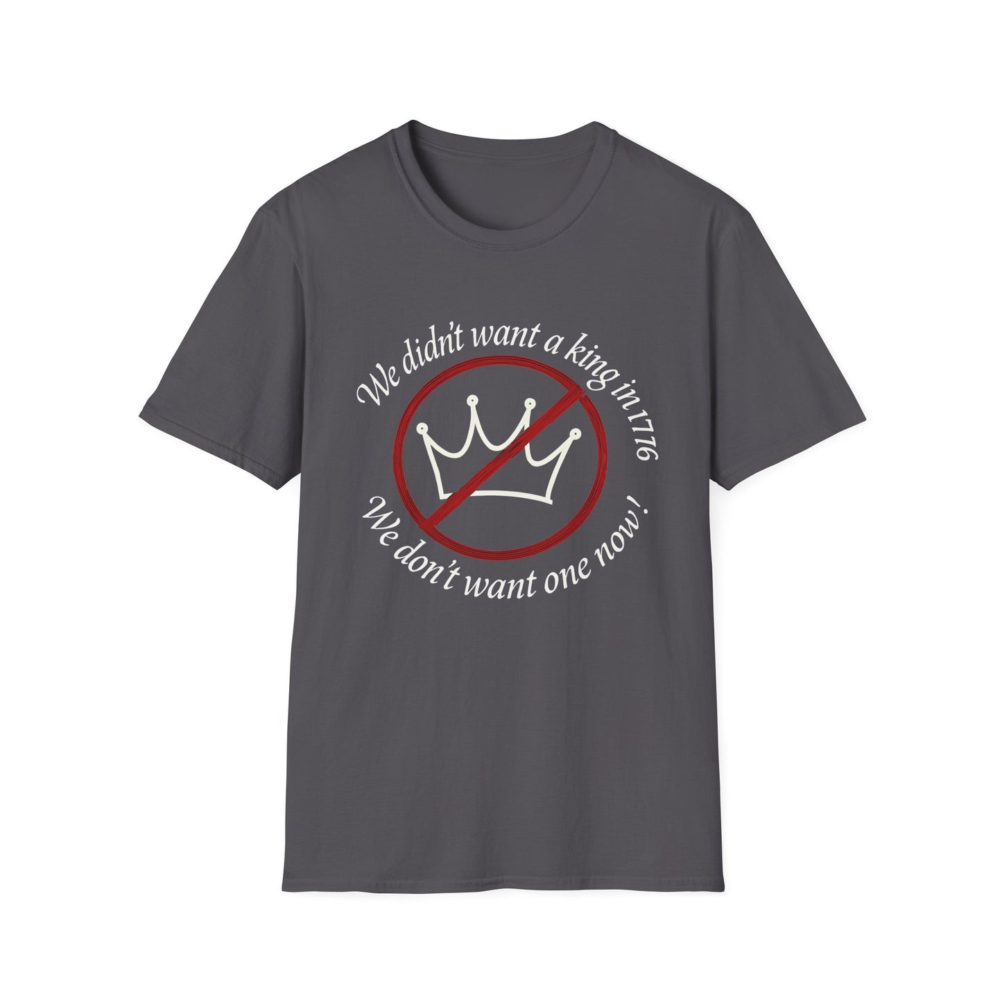 No Kings in 1776 unisex t-shirt, no kings political tee, anti king tee, unisex fit, protest t-shirt, everyday patriot t-shirt