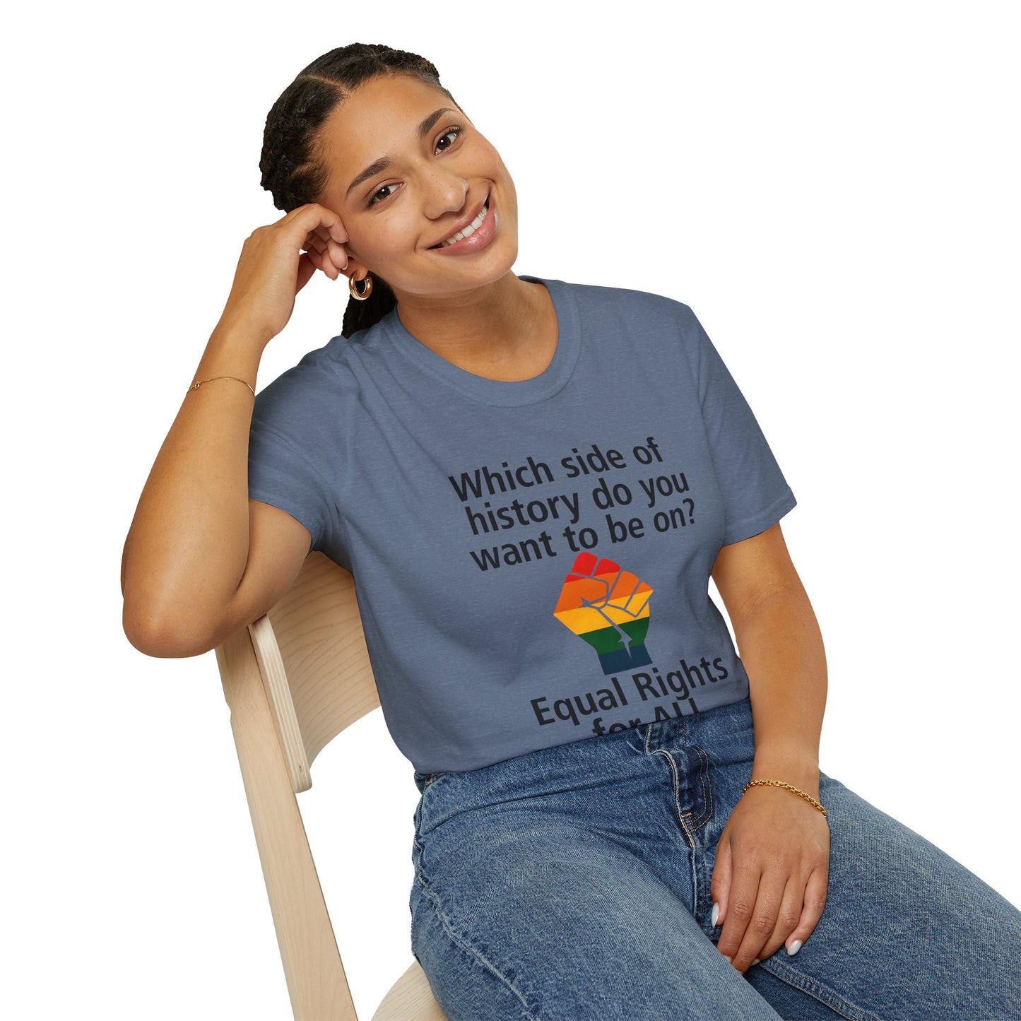 Equal Rights for All - What side of history do you want to be on? unisex T-shirt, Political Tee, Voter's Shirt, Casual Wear