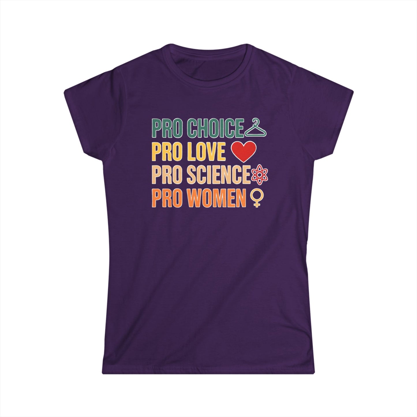 Women's Pro Choice Statement Tee, Feminist Apparel, Pro Love Shirt, Science Support T-Shirt, Gift for Activists, Women's Rights Apparel