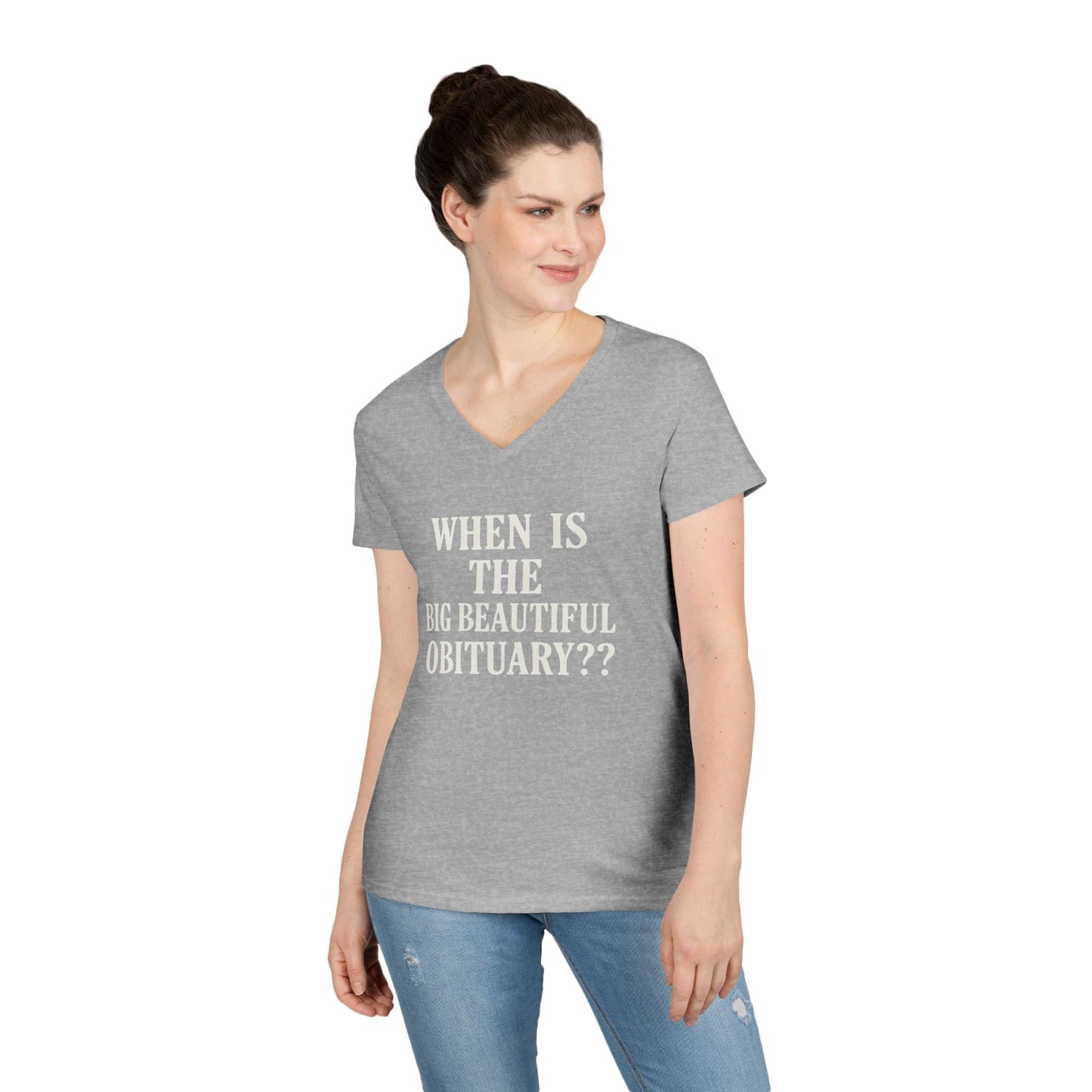 When is the Big Beautiful Obituary? Humorous Ladies' V-Neck T-Shirt - Perfect for Gift Giving, Casual Hangouts, or Celebrations!