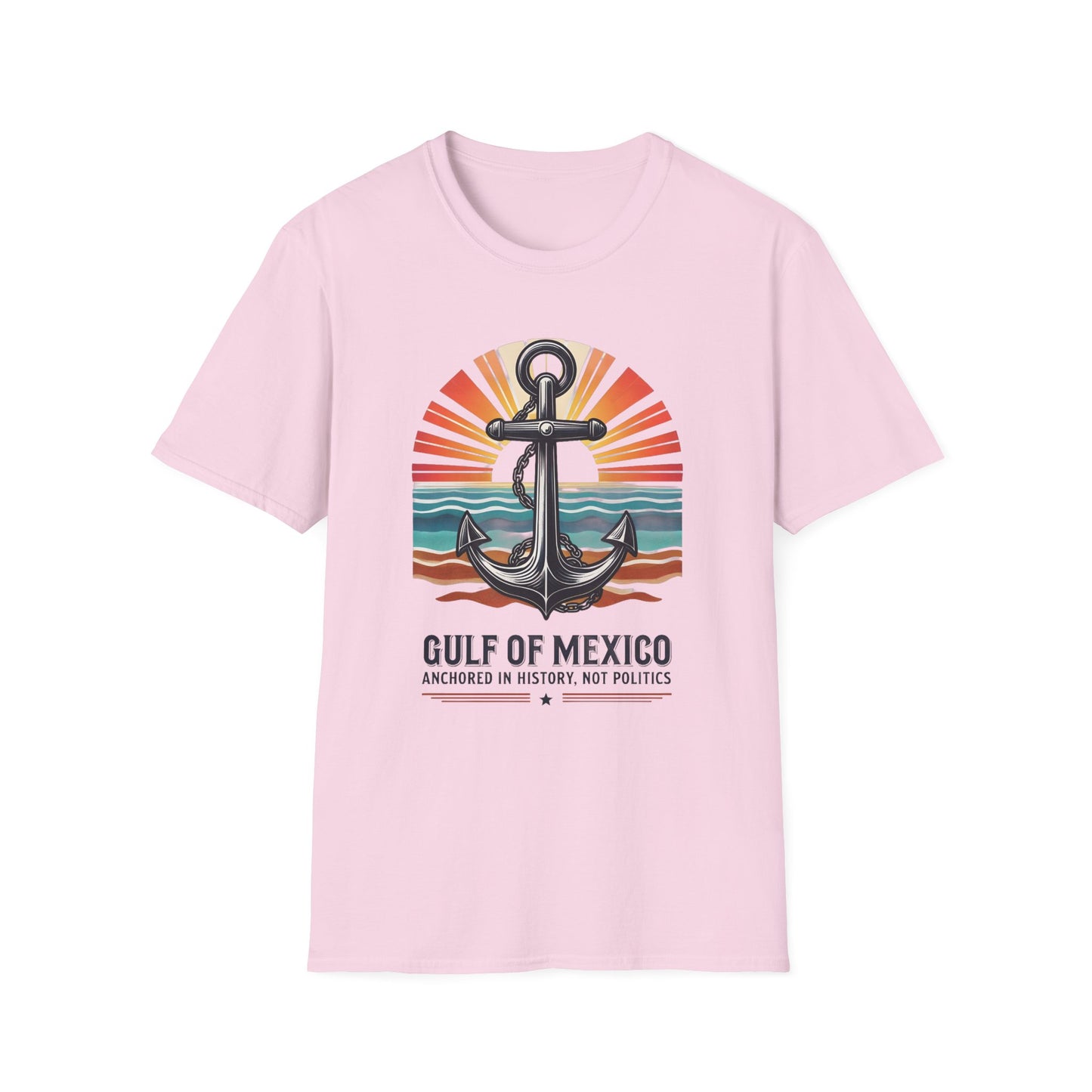 Gulf of Mexico, Anchored in History, Not Politics T-Shirt, Political Statement Tee, Anti Fascism Tee, AntiTrump Tee