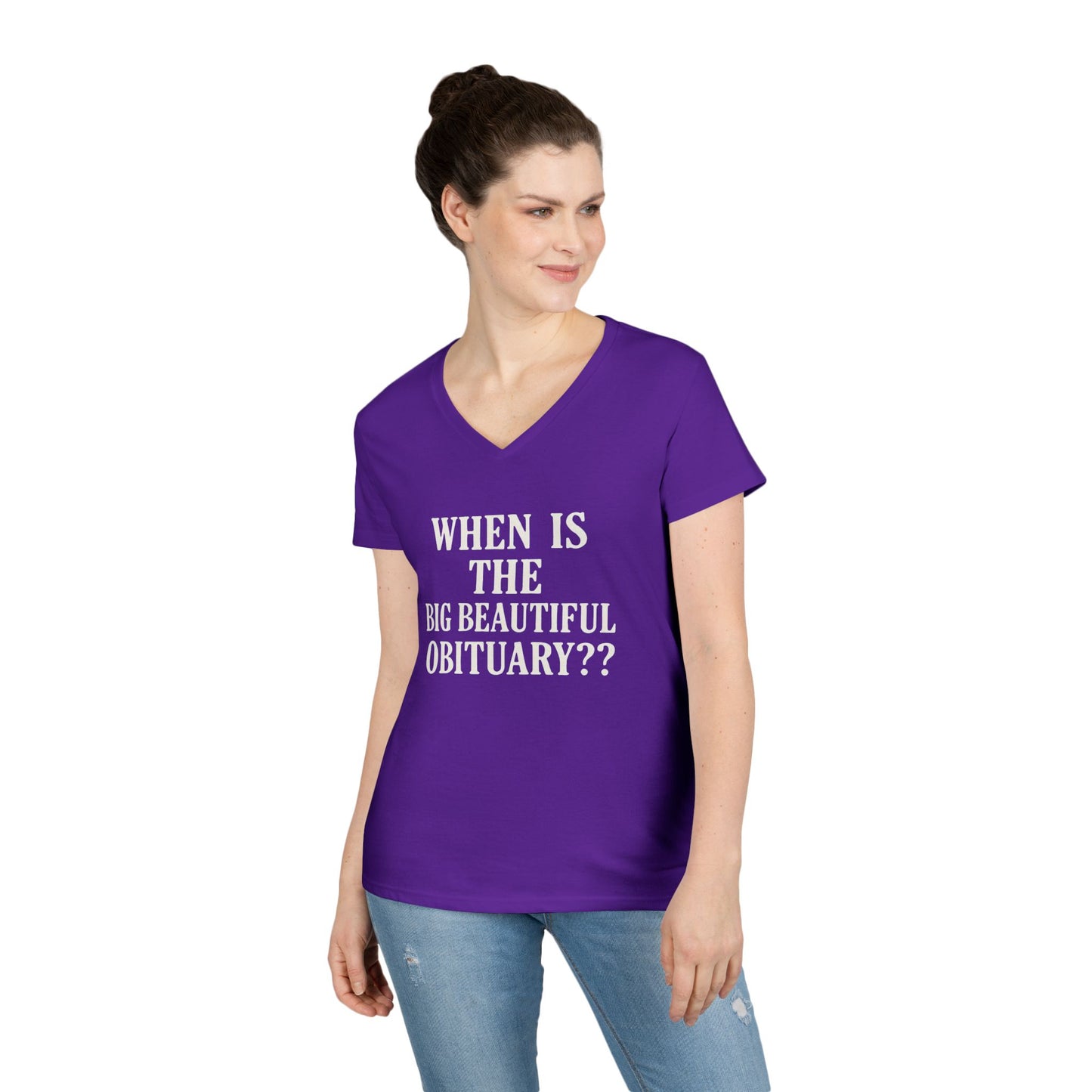 When is the Big Beautiful Obituary? Humorous Ladies' V-Neck T-Shirt - Perfect for Gift Giving, Casual Hangouts, or Celebrations!