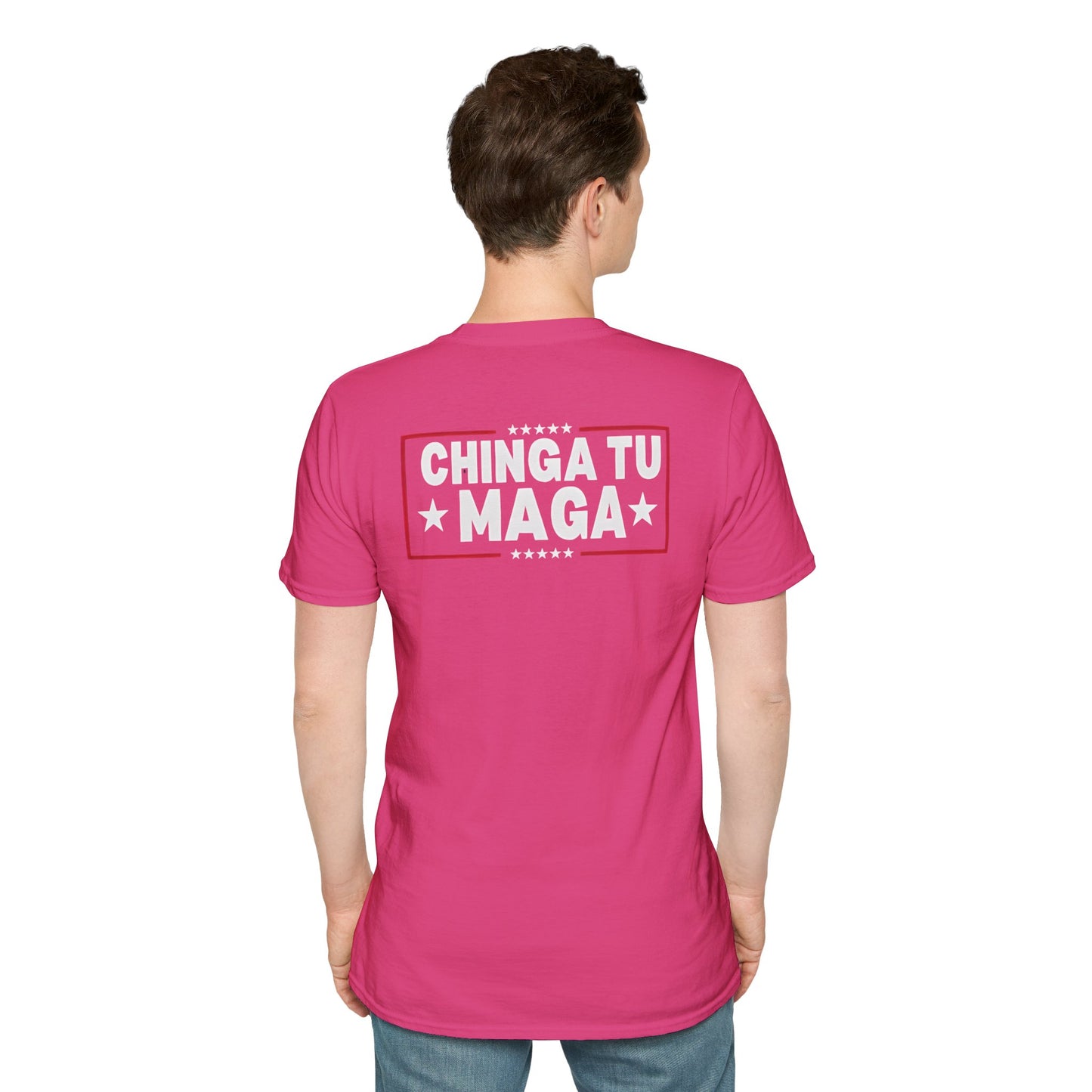 Chinga Tu Maga back Mexicans Ain't Going Anywhere t-shirt, Great Gift for Holidays, MagaHumor, Anti maga shirt, anti trump