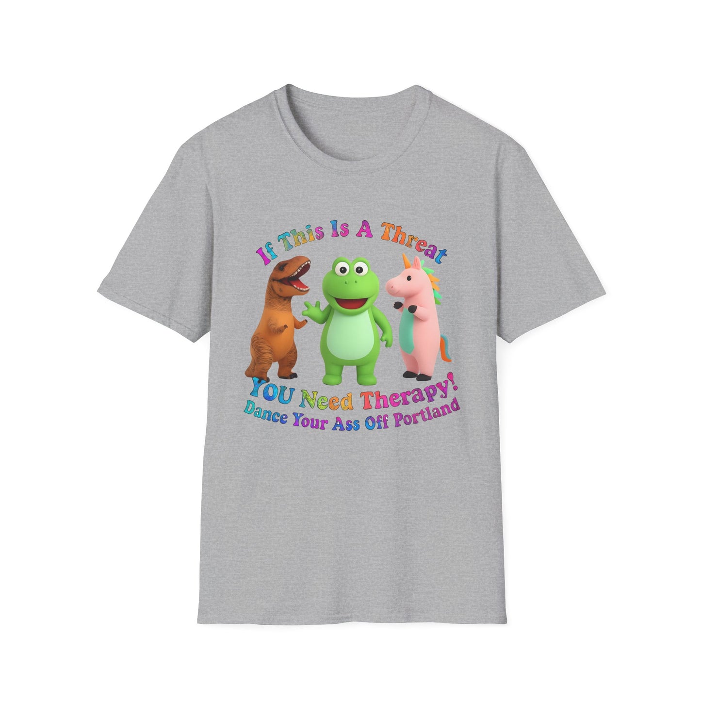 Funny Therapy T-Shirt, Unisex Softstyle Tee, Gift for Friends, Dance Your Ass Off Portland Shirt, Casual Wear, Humor Tee
