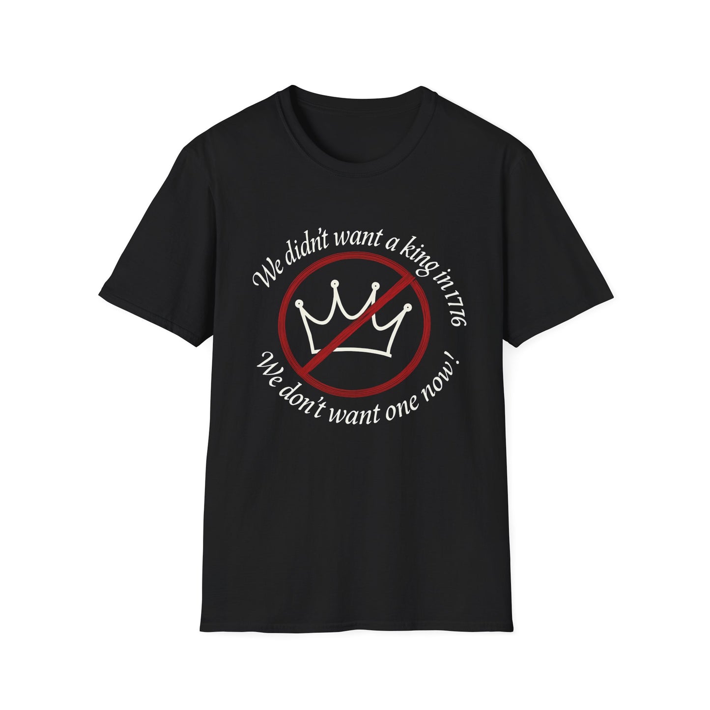 No Kings in 1776 unisex t-shirt, no kings political tee, anti king tee, unisex fit, protest t-shirt, everyday patriot t-shirt