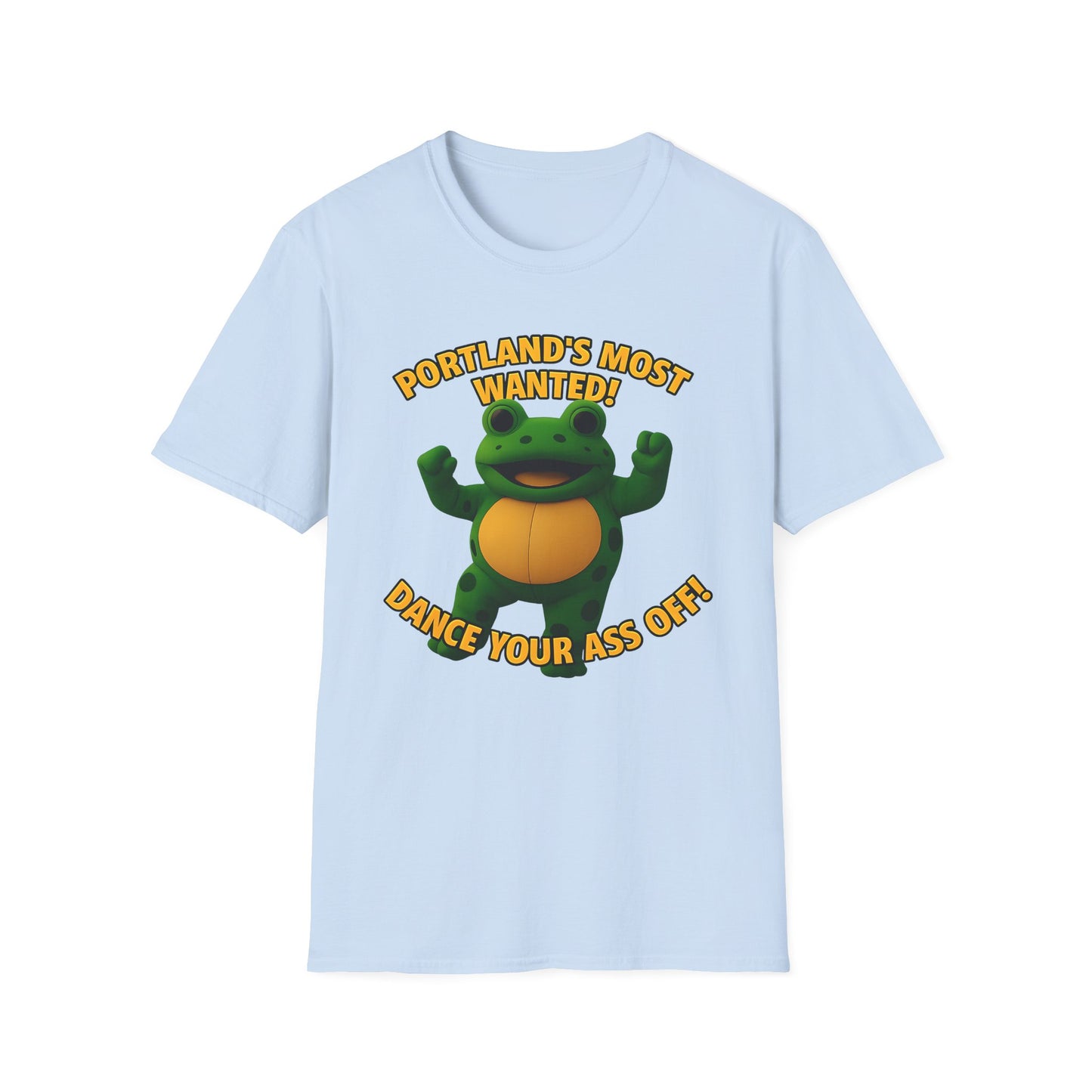 Portland's Most Wanted Dance Your Ass Off Unisex T-Shirt, Fun T-Shirt, Graphic Tee, Quirky Gift, Casual Wear, Music Lover Shirt