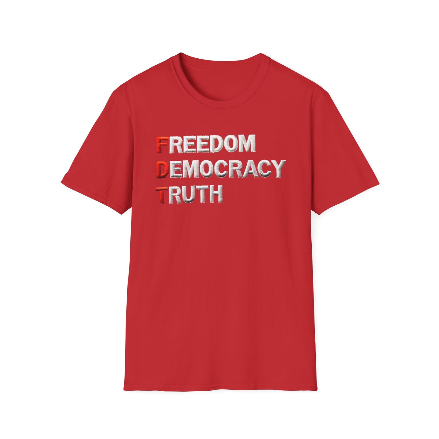 Freedom Democracy Truth FDT unisex tshirt, antitrump Tshirt, unisex fit, political protest tshirt, many colors to choose from
