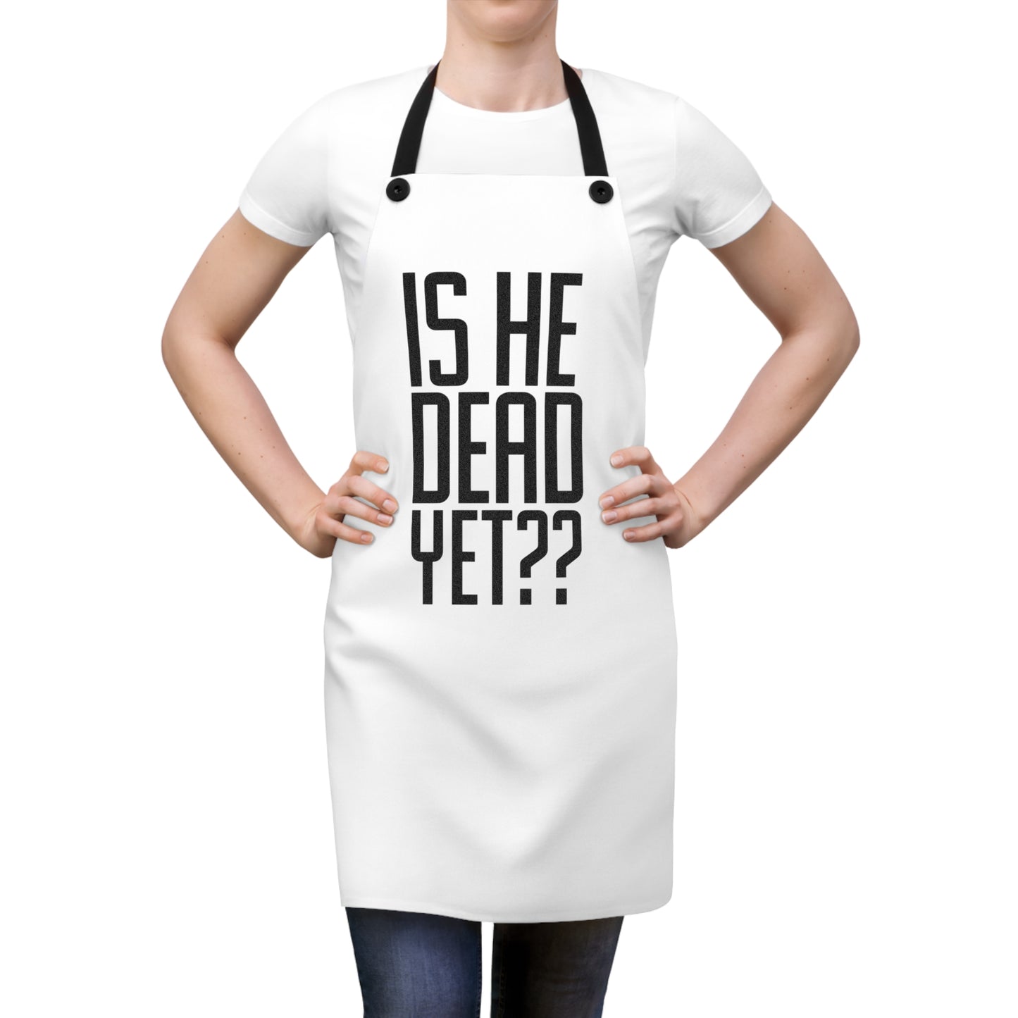Is He Dead Yet?? Humorous Kitchen Apron with 'Is He Dead Yet??' | Gift for Chefs, Cooking, Unique Kitchen Decor, Funny Cooking Gift