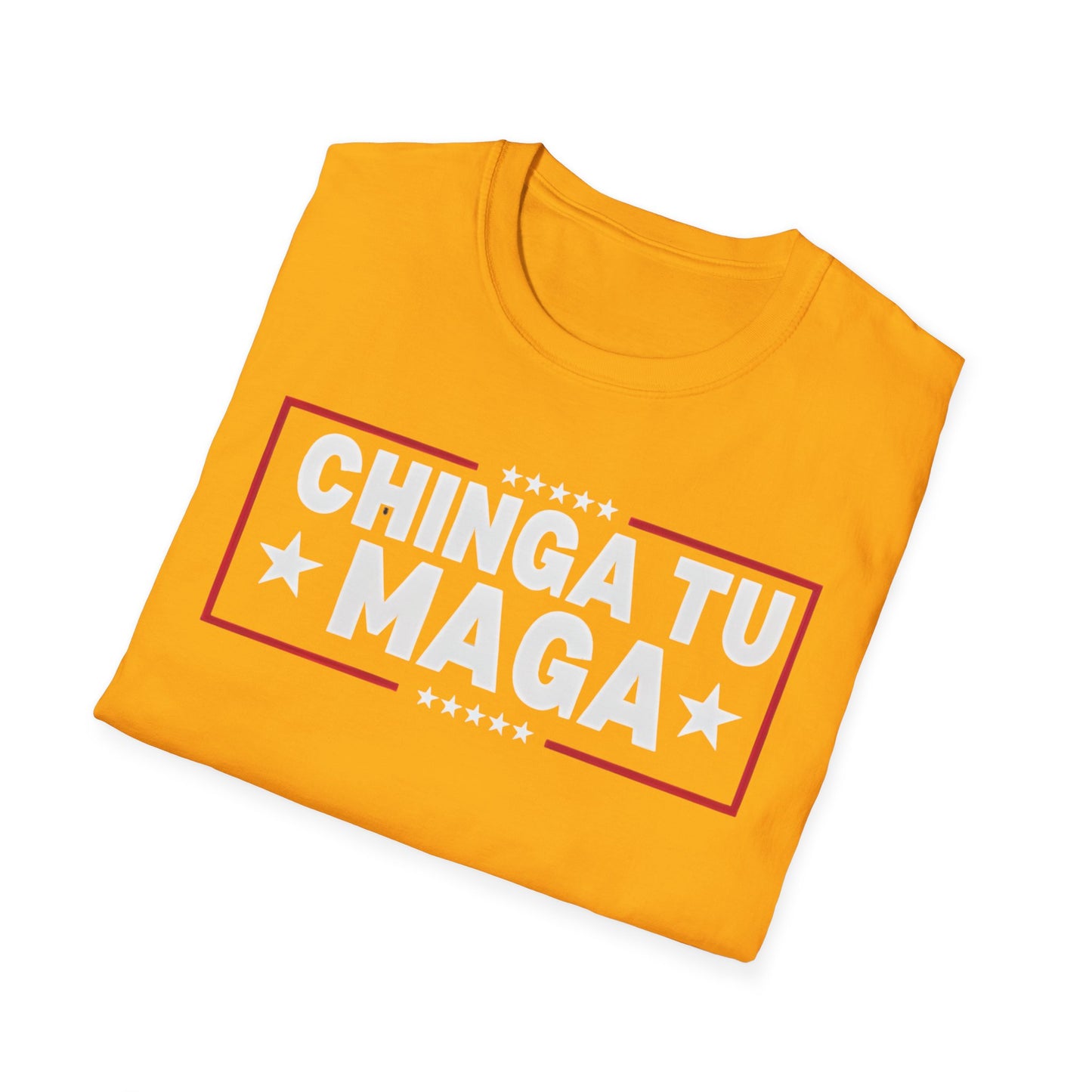 Chinga Tu MAGA unisex T-Shirt - Unique Gift, Casual Wear, Protest  Apparel, Everyday Fashion, Graphic Tee, Ban ICE