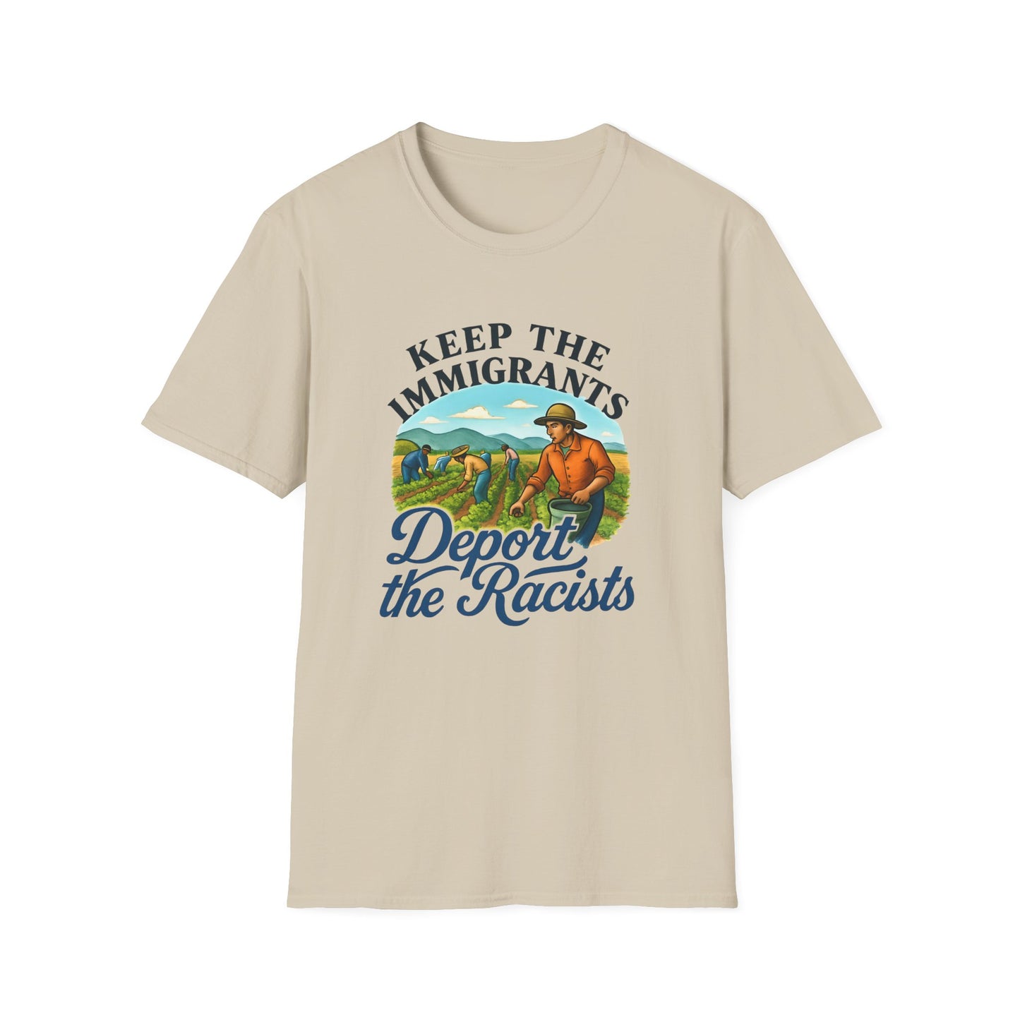 Keep the Immigrants, Deport the Racists -unisex anytime tee,  Casual Wear, Statement Piece, Gift for, Stand with immigrants, anti racists tee