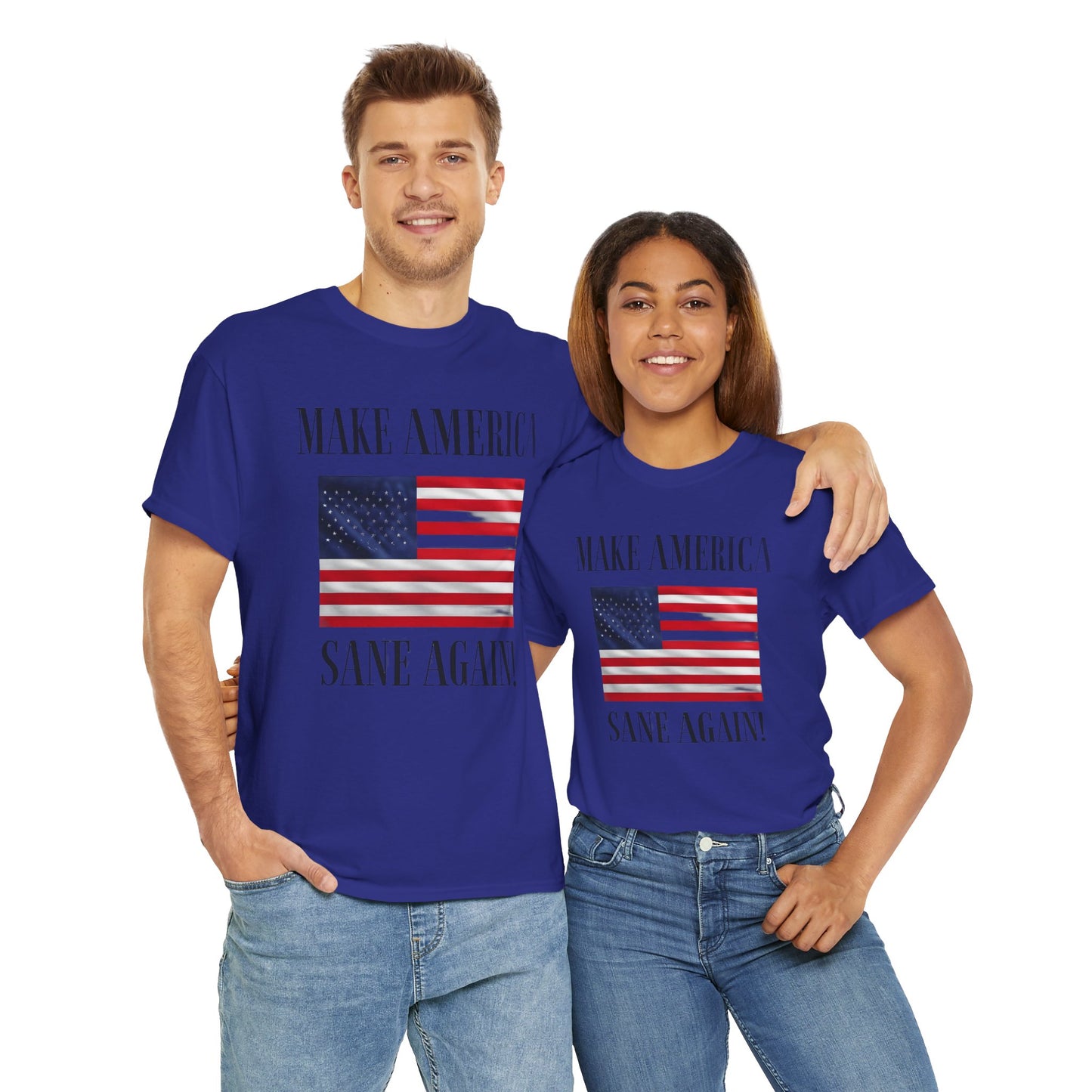 Make America Sane Again! T-Shirt, Unisex Graphic T-Shirt, Political Statement Tee, Anti Fascism, Anti MAGA
