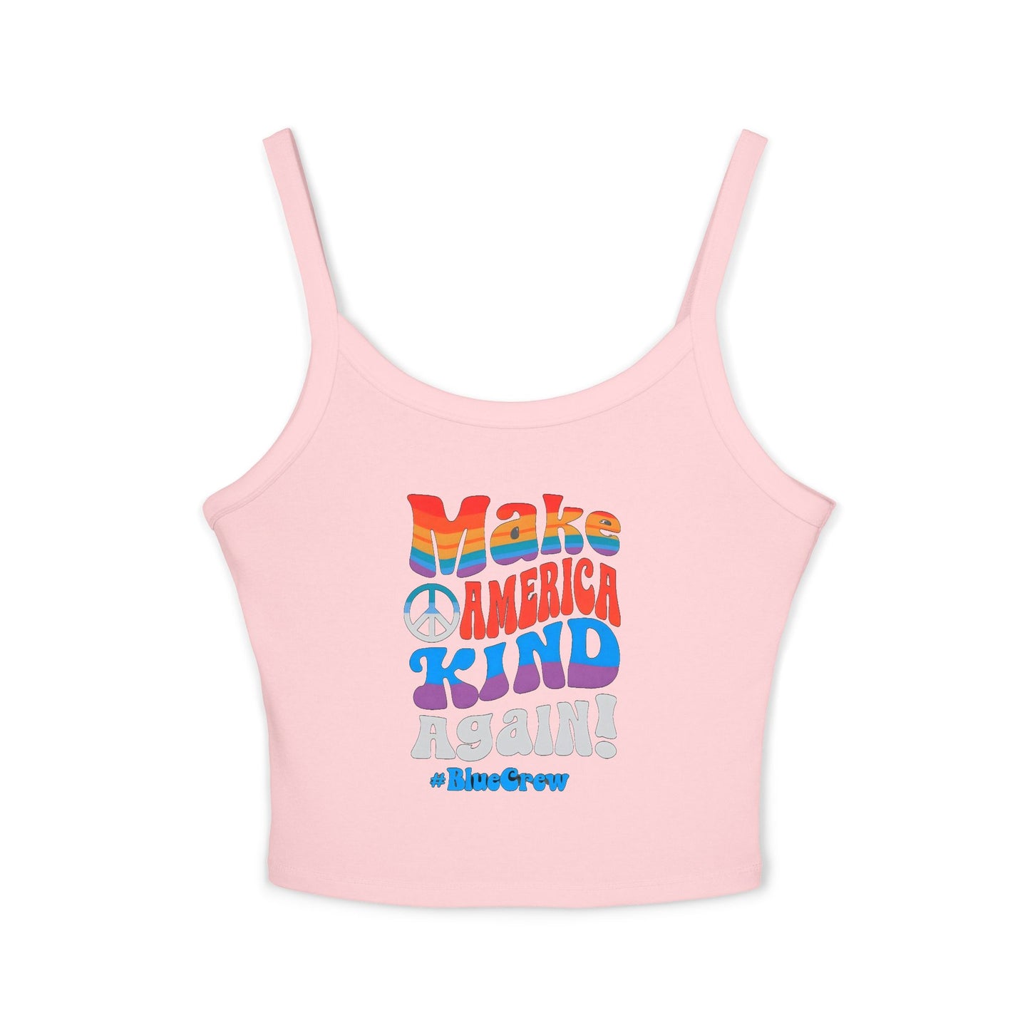 Make America Kind Again #BlueCrew Spaghetti Strap Tank Top, Blue Crew Tank top, Blue Crew Spaghetti Strap Tank Top