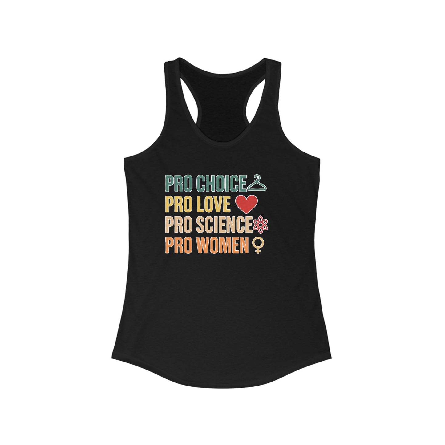 Empowering Women's Racerback Tank - Pro Choice, Pro Love, Pro Science, Pro Women, Feminist Apparel, Summer Top, Gift Idea