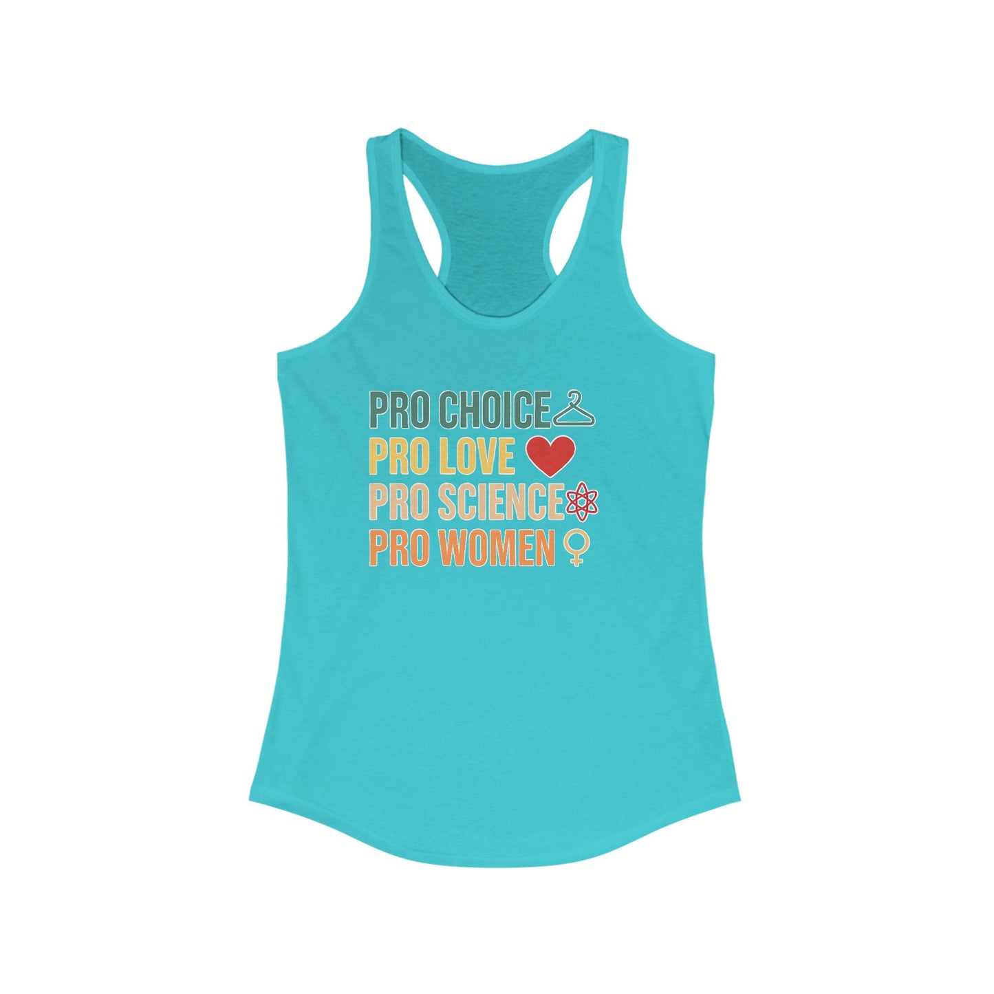 Empowering Women's Racerback Tank - Pro Choice, Pro Love, Pro Science, Pro Women, Feminist Apparel, Summer Top, Gift Idea