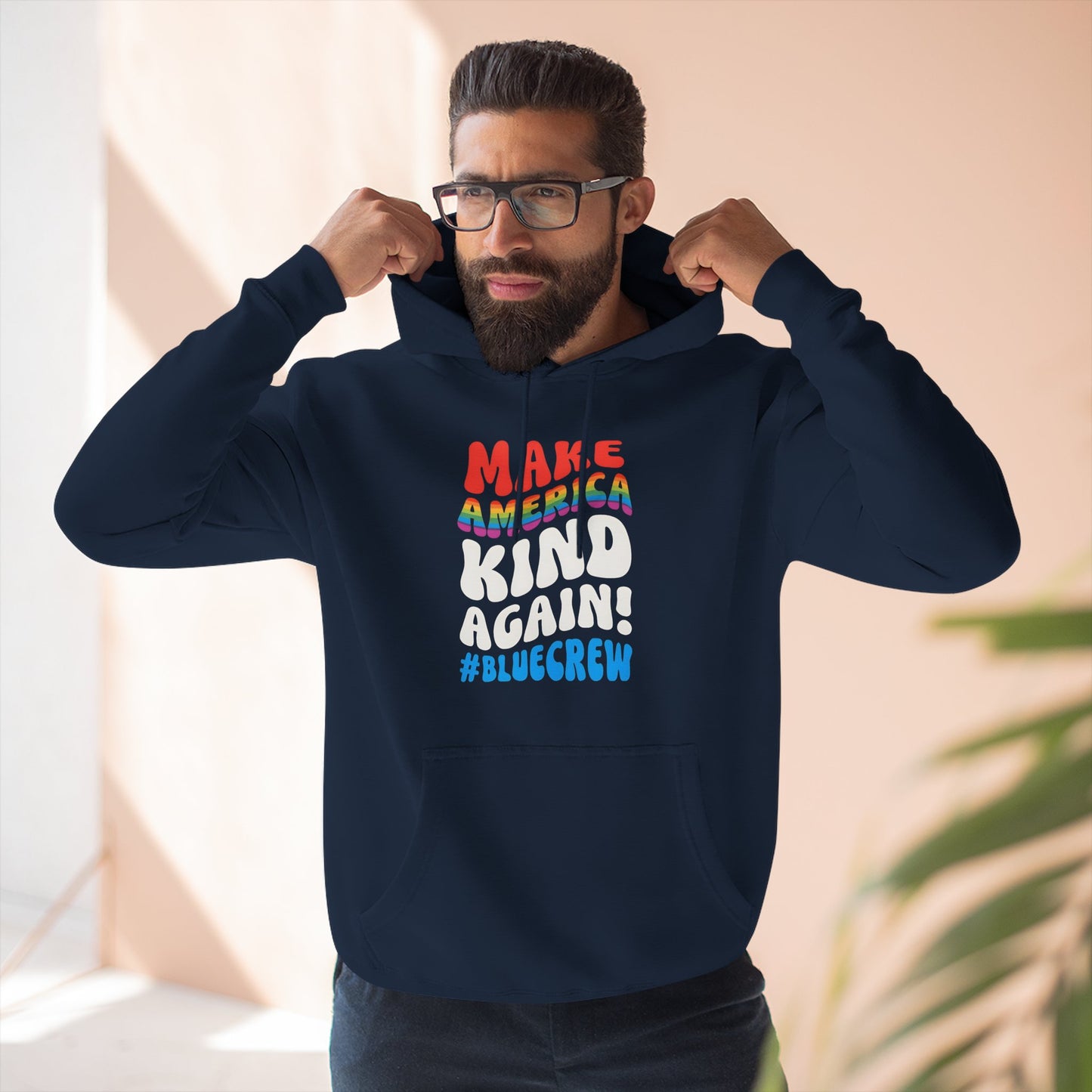 Make America Kind Again #BlueCrew Fleece Hoodie, Unisex #BlueCrew Hoodie, #BlueCrew Gear