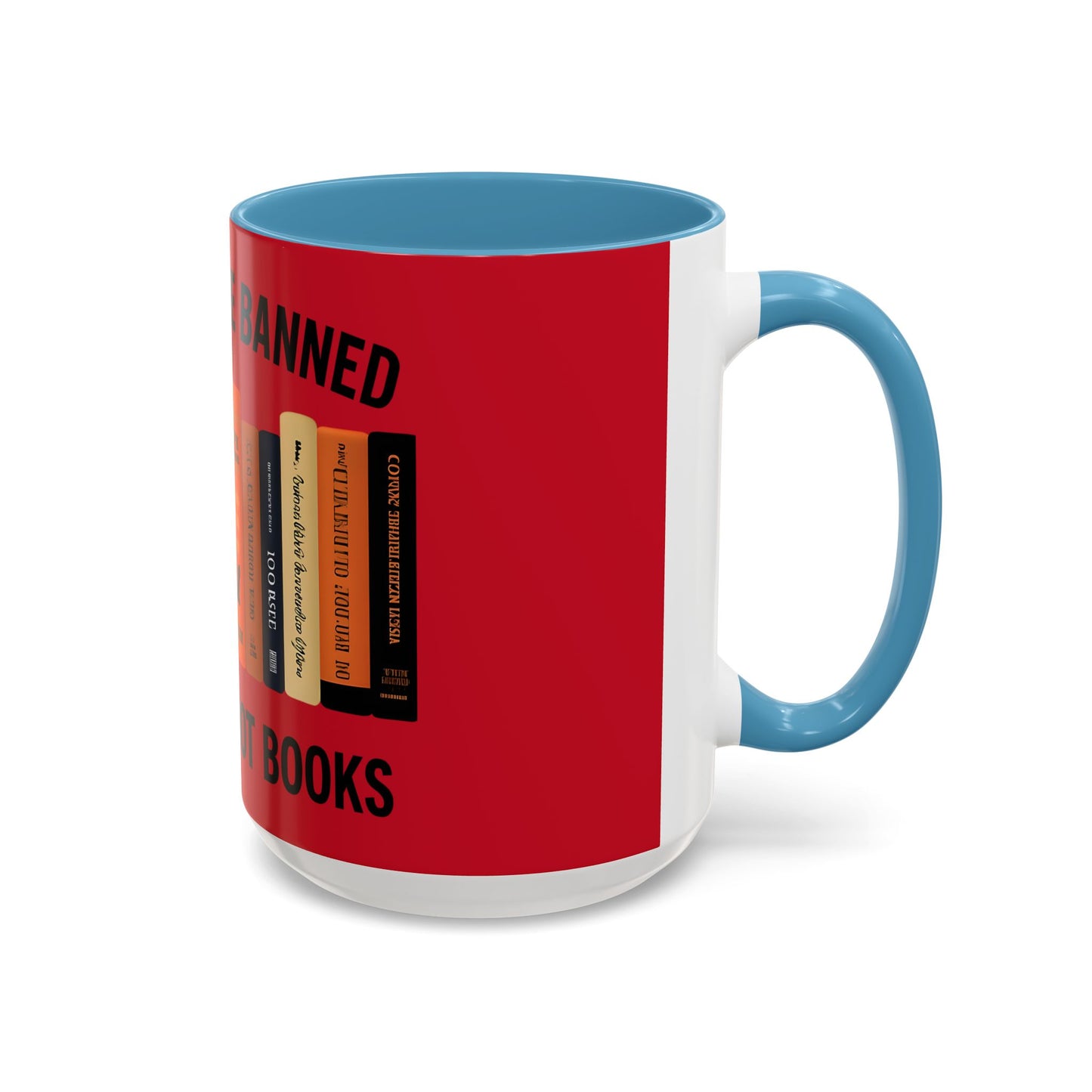 Bold Statement Coffee Mug - Banned Books Awareness, Book Lover Gift, Home Office Decor, Unique Tea Cup, Reading Appreciation