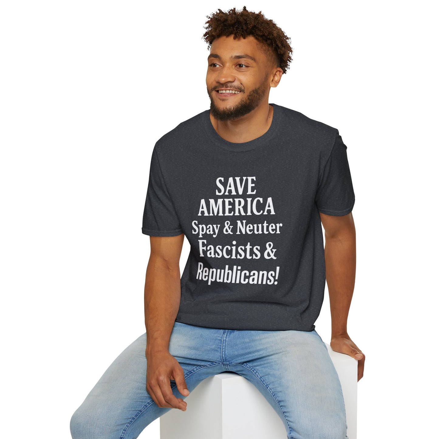 Save America, Spay & Neuter Fascists and Republicans Unisex T-shirt ,Activism Apparel, Casual Wear, Gift for Advocates, Black Tee