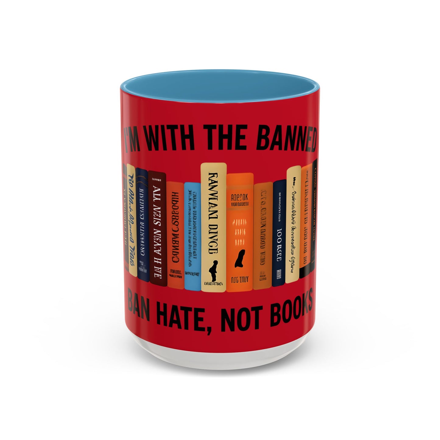 Bold Statement Coffee Mug - Banned Books Awareness, Book Lover Gift, Home Office Decor, Unique Tea Cup, Reading Appreciation