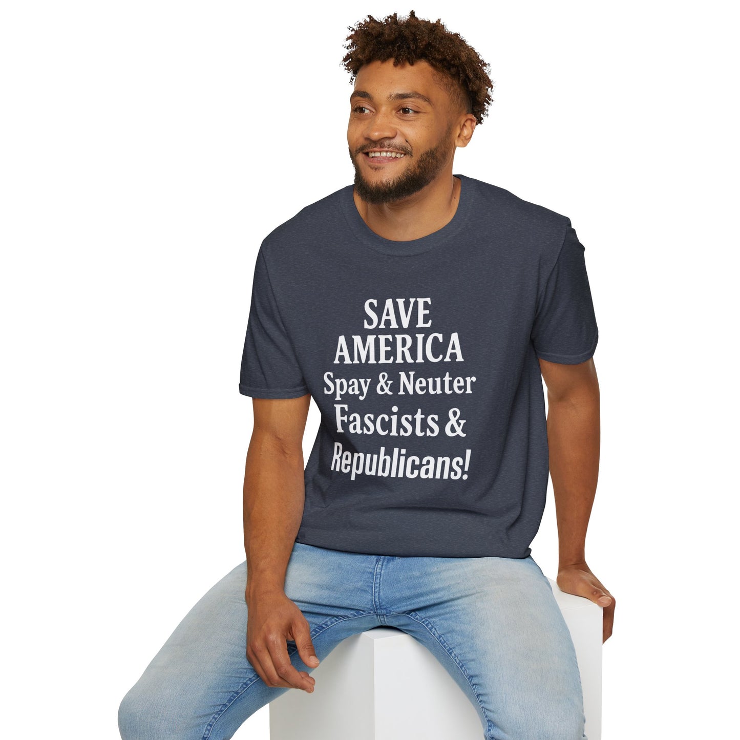 Save America, Spay & Neuter Fascists and Republicans Unisex T-shirt ,Activism Apparel, Casual Wear, Gift for Advocates, Black Tee