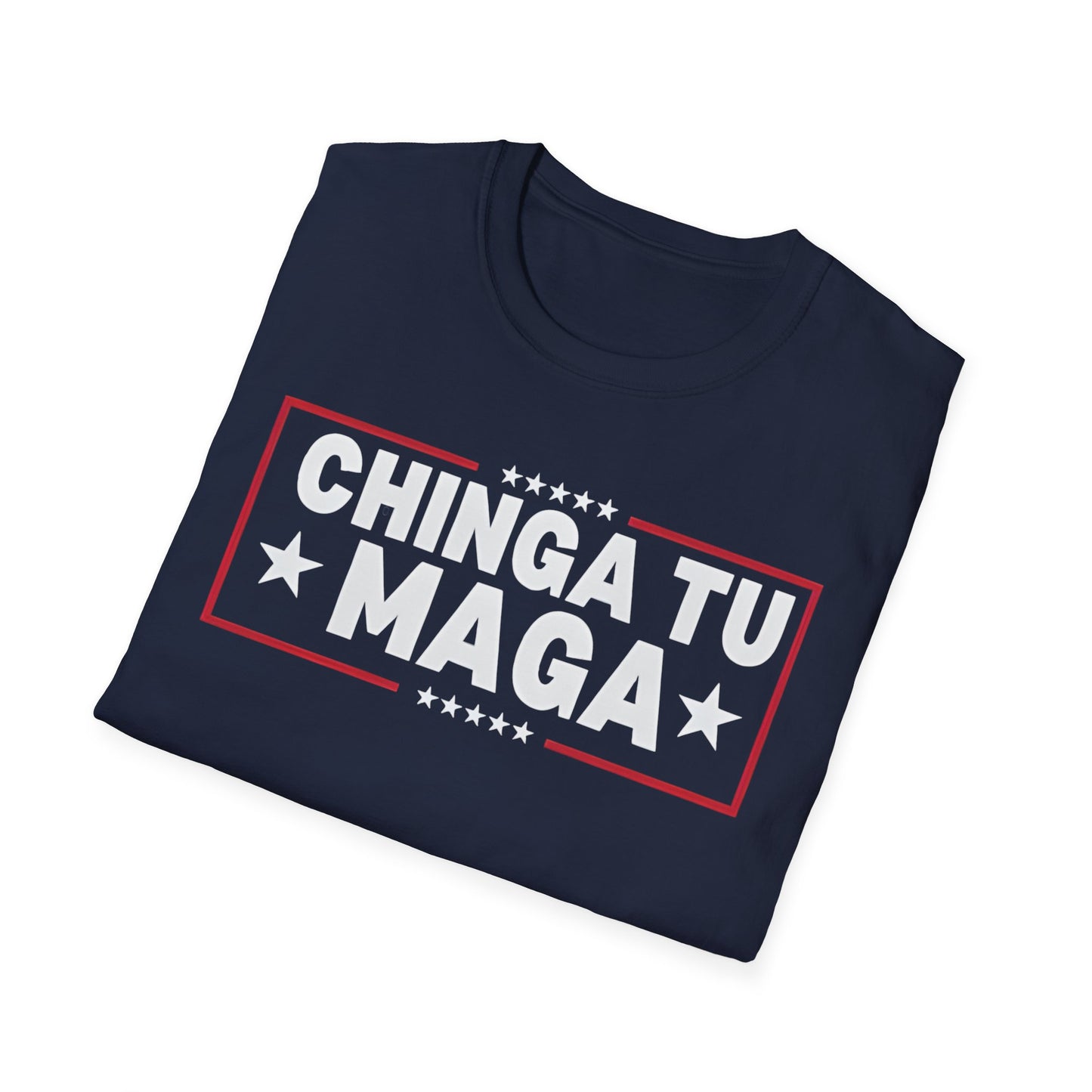 Chinga Tu MAGA unisex T-Shirt - Unique Gift, Casual Wear, Protest  Apparel, Everyday Fashion, Graphic Tee, Ban ICE