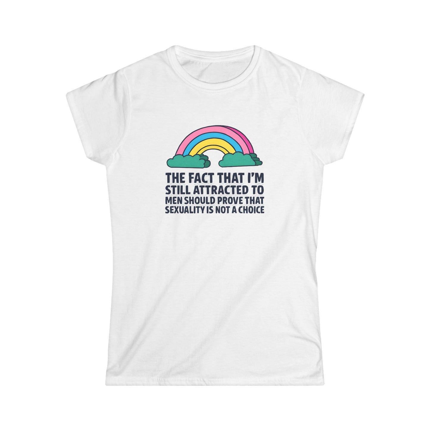 Still Attracted to Men Ladies Fit Tee, Feminist T-Shirt, LGBTQ+ Pride Apparel, Casual Statement Shirt, Gift for Allies
