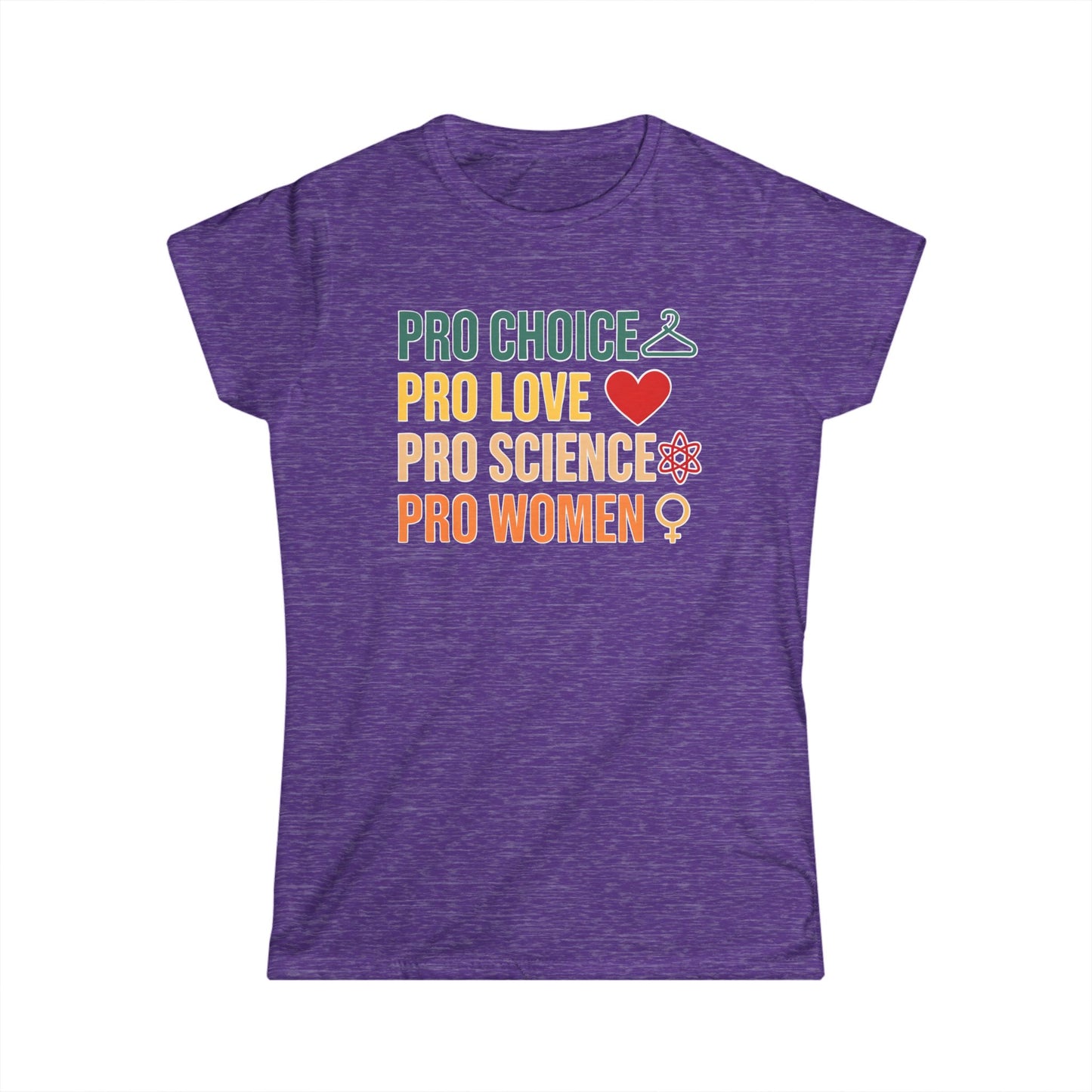 Women's Pro Choice Statement Tee, Feminist Apparel, Pro Love Shirt, Science Support T-Shirt, Gift for Activists, Women's Rights Apparel