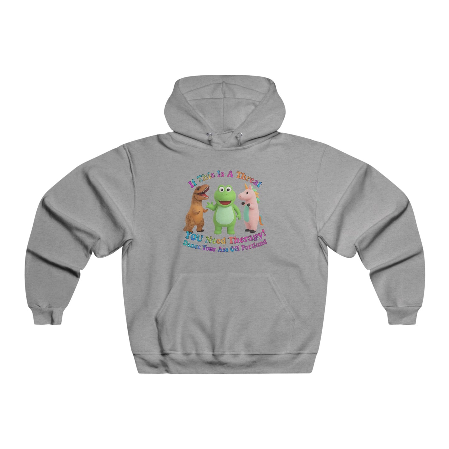 You Need Therapy, Dance Your Ass Off Portland!  Hoodie, Unisex Sweatshirt, Casual Wear, Gift for Friends, Cozy and Stylish Outfit